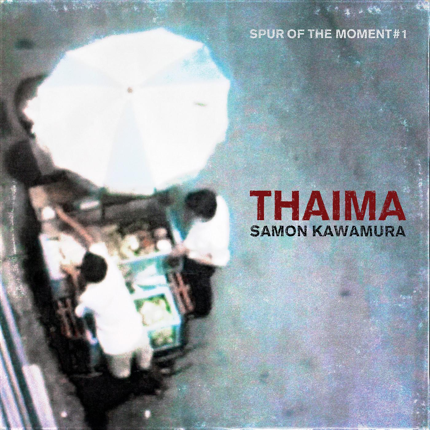 Постер альбома Thaima - Spur Of The Moment #1