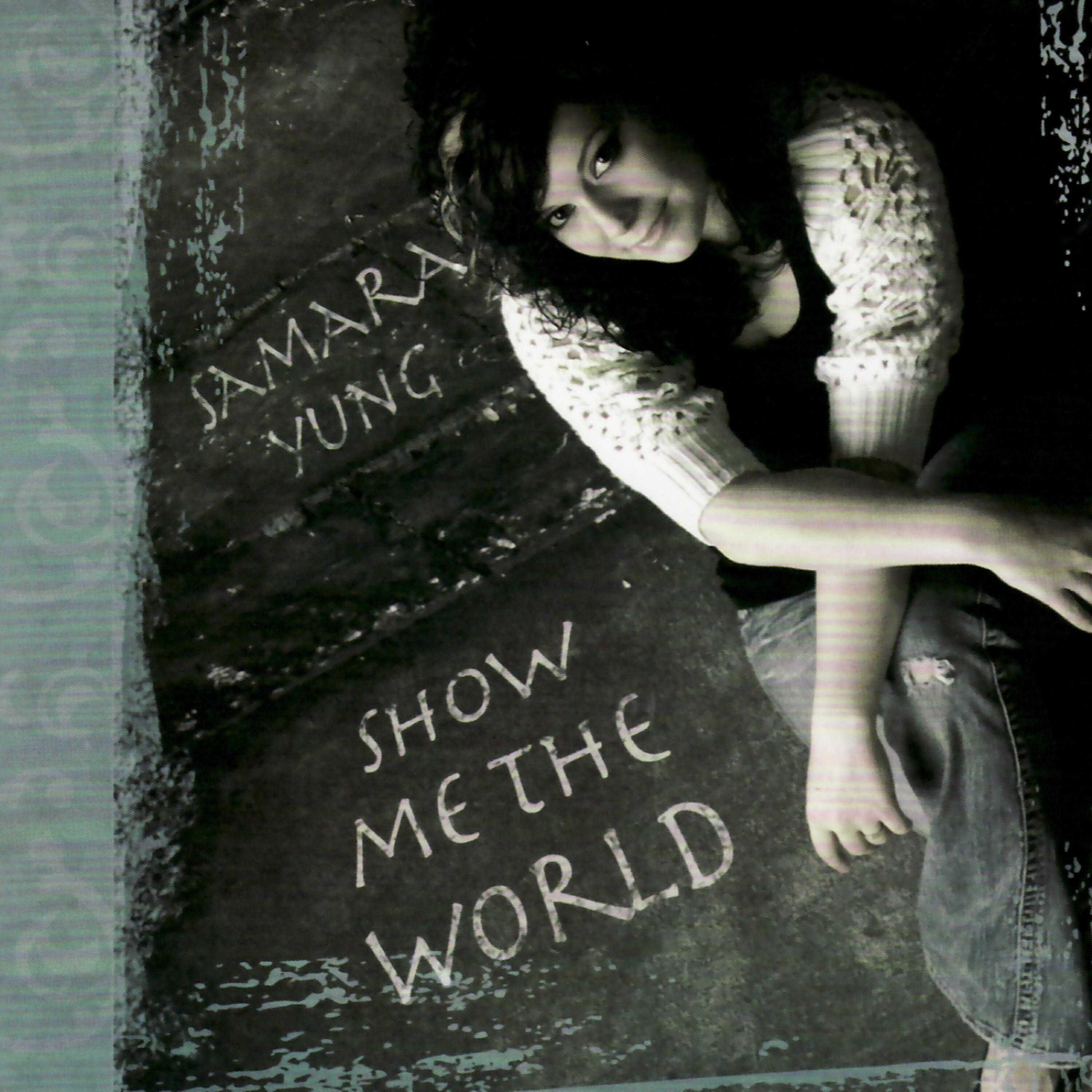 Samara Yung - Show Me The World