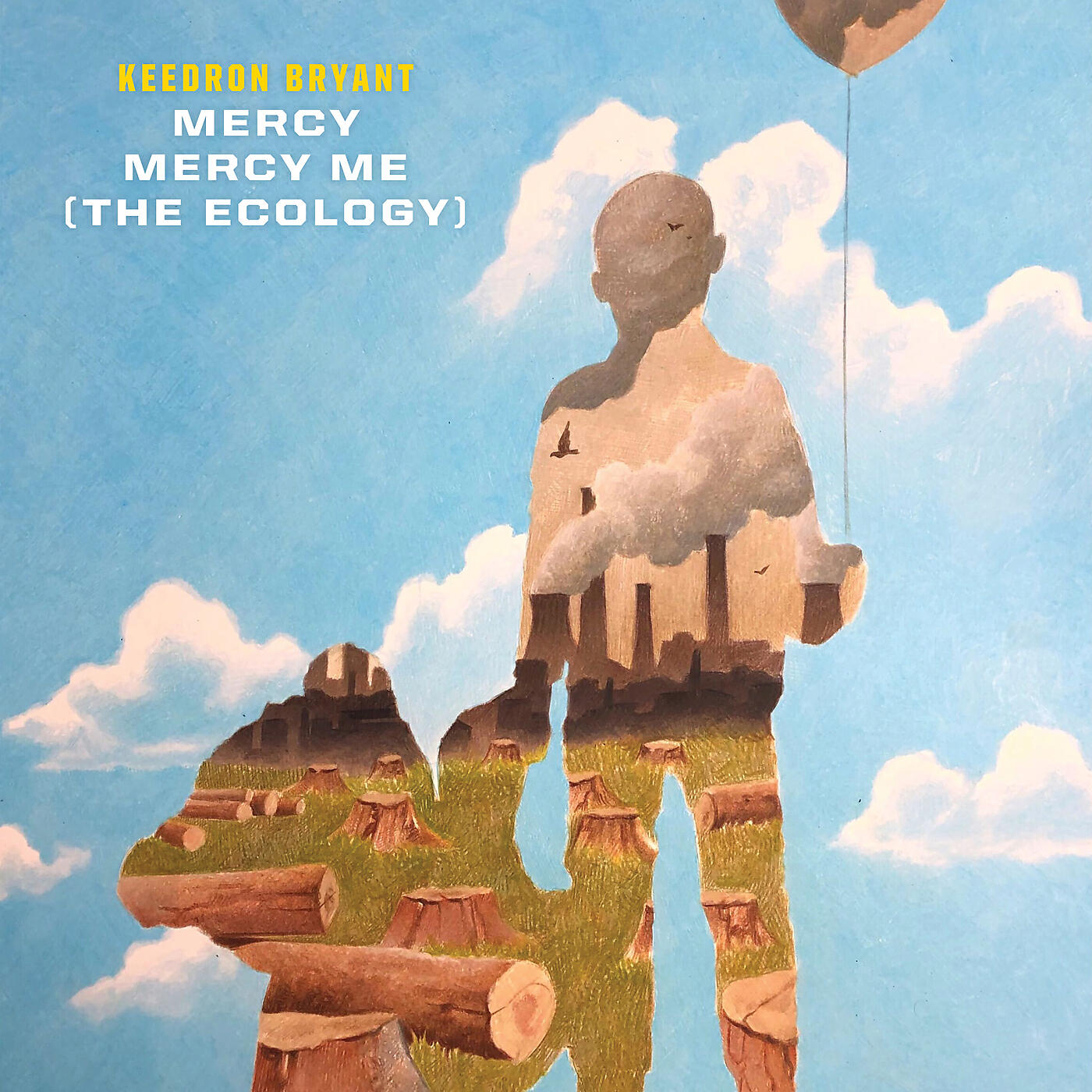 Keedron Bryant - Mercy Mercy Me (The Ecology) (From 