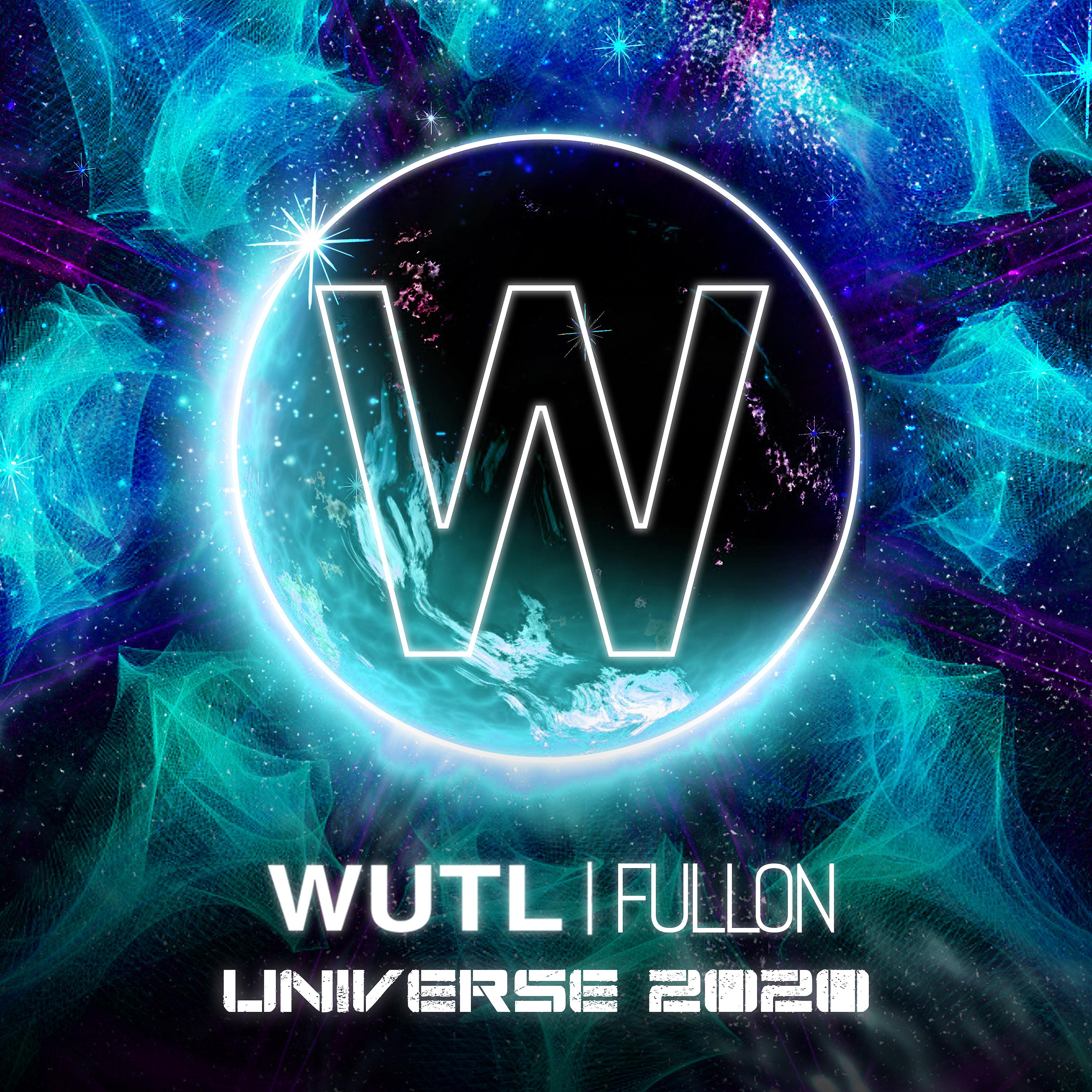 Постер альбома Wutl Fullon Universe 2020