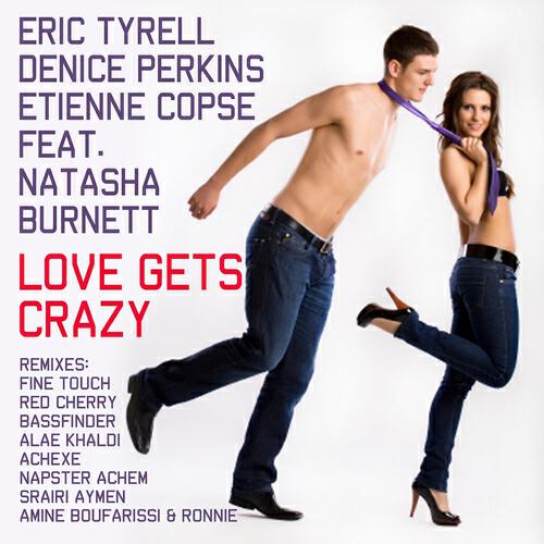 Eric Tyrell - Love Gets Crazy (Bassfinder & Alae Khaldi Dutch Remix)