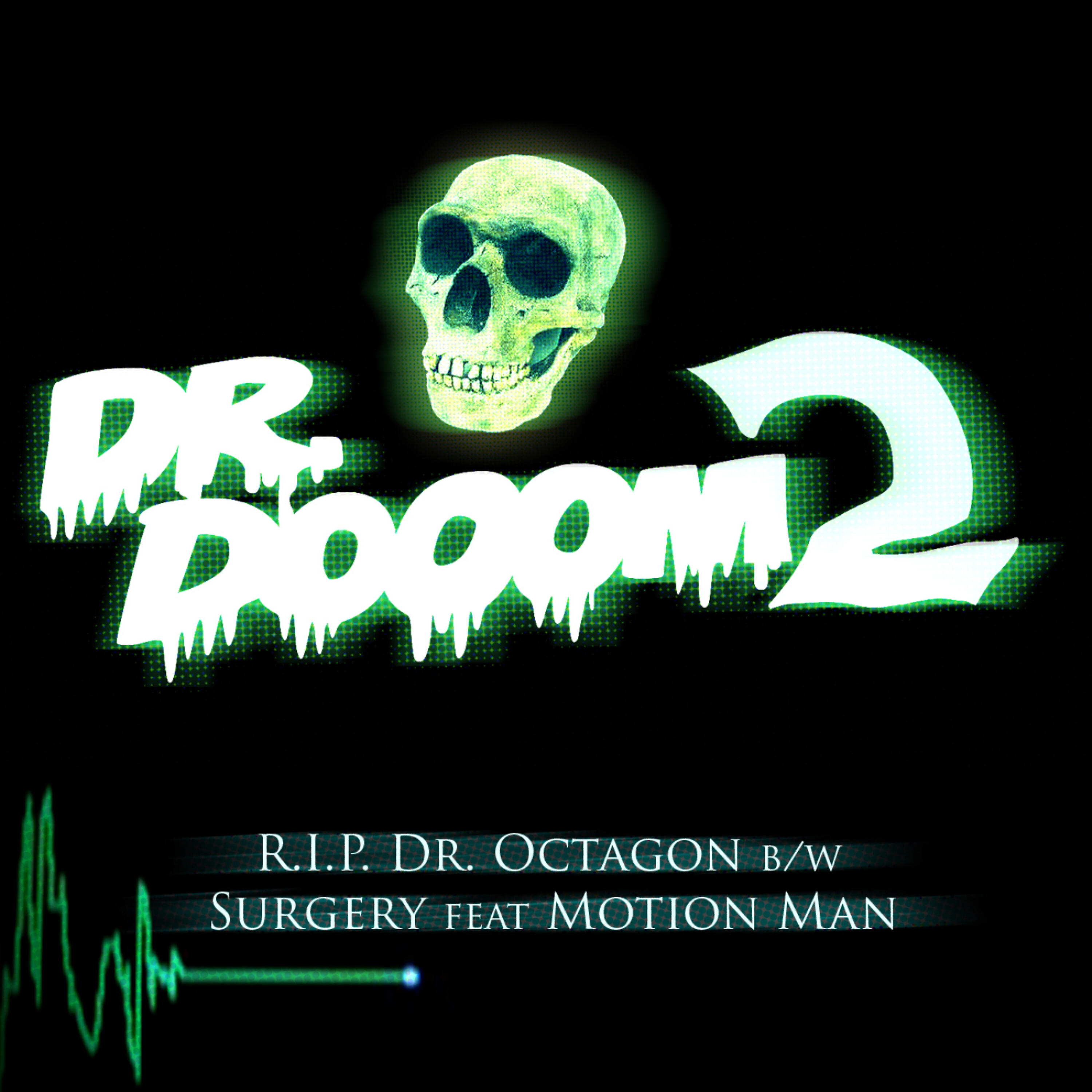 Dr. Dooom - R.I.P. Dr. Octagon (Vocal)