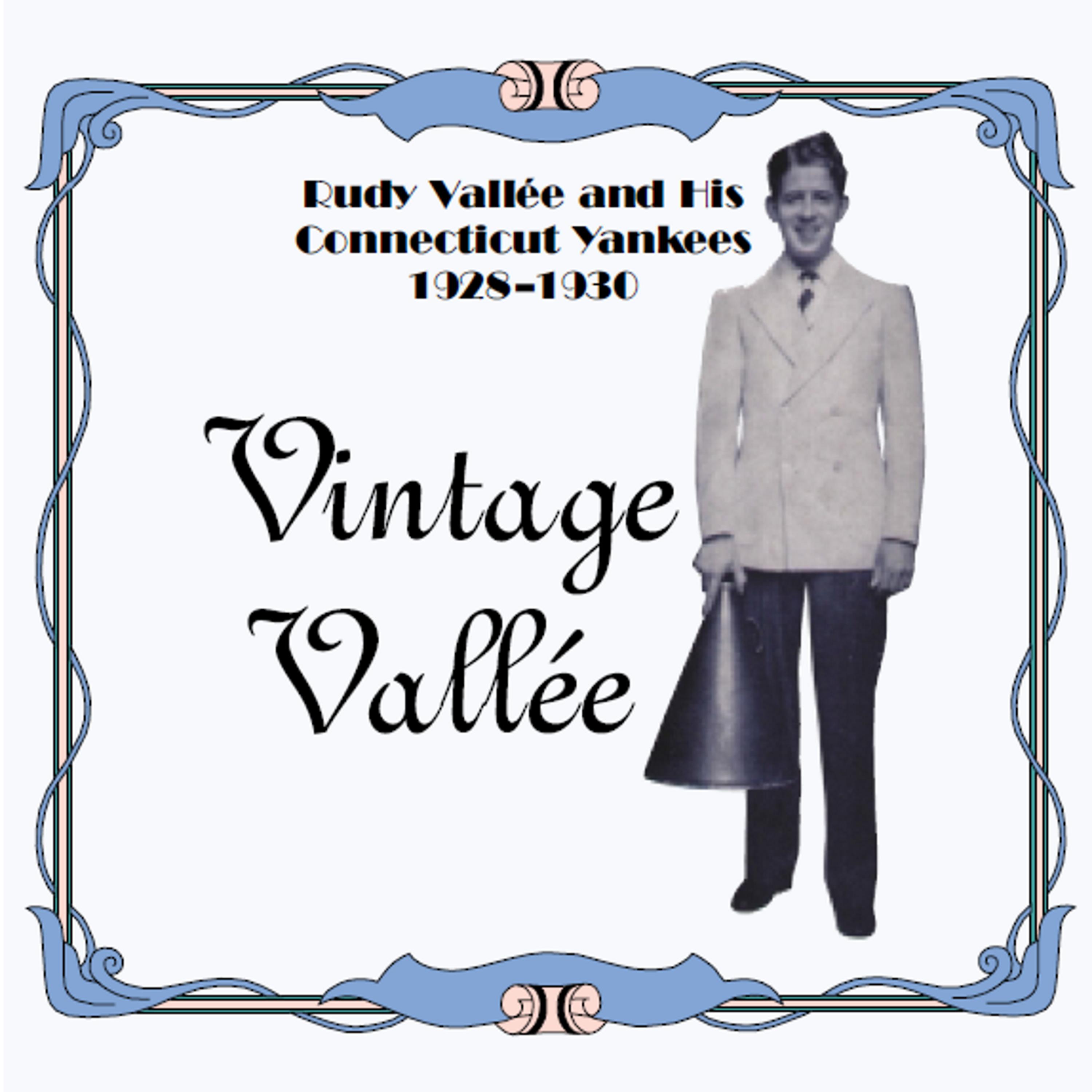 Постер альбома Vintage Vallee and His Connecticut Yankees