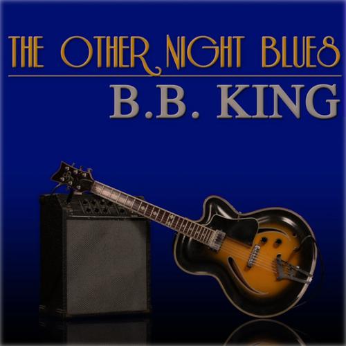 Постер альбома The Other Night Blues (40 Original Songs, Remastered)