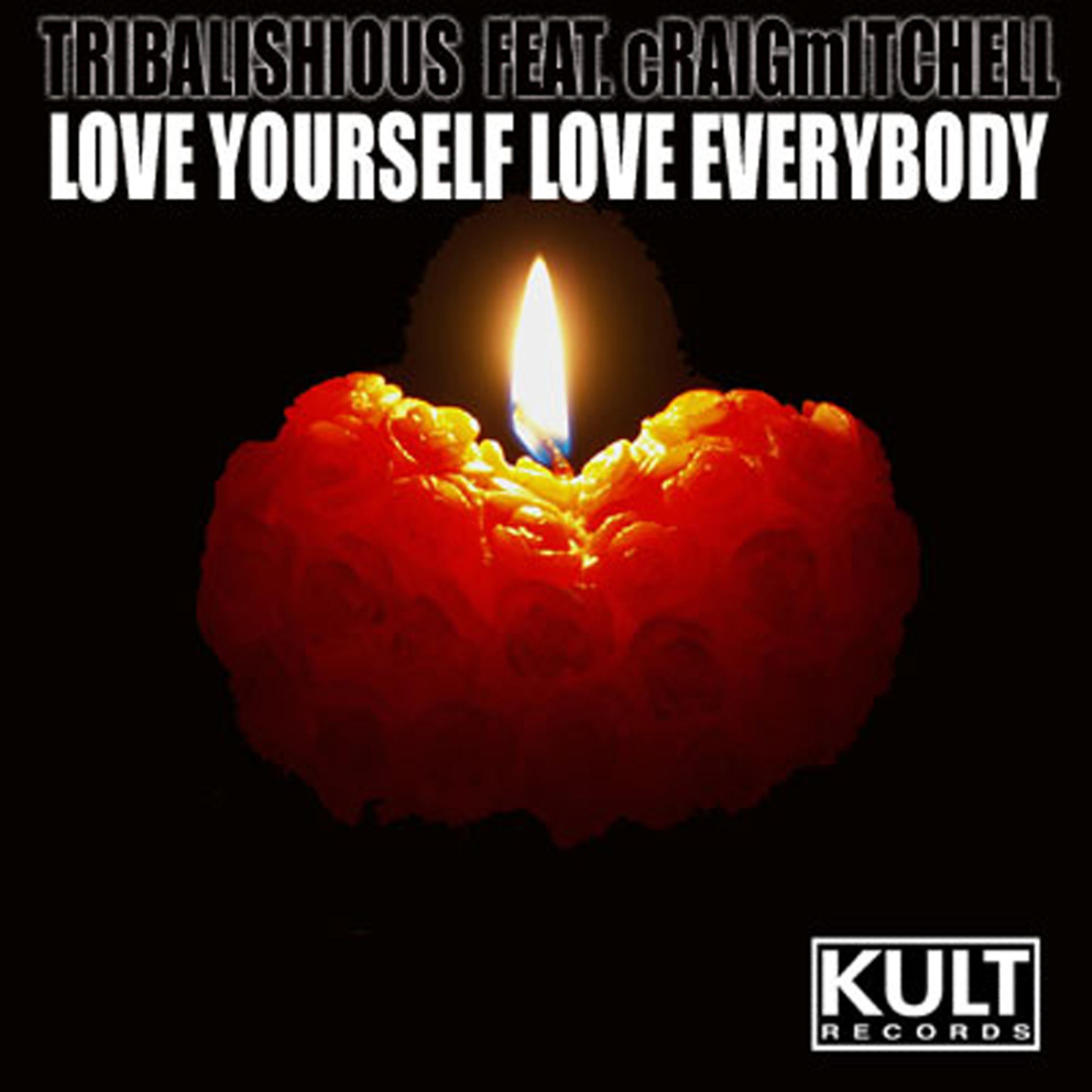 Постер альбома KULT Records Presents:  Love Yourself - Love Everybody