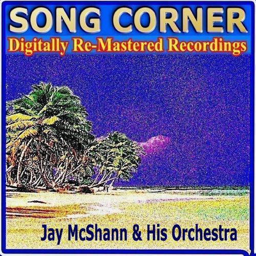 Постер альбома Song Corner - Jay Mcshann & His Orchestra