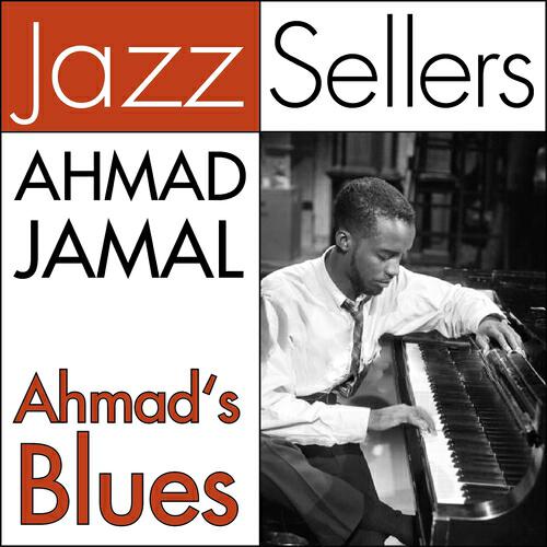 Ahmad Jamal Trio - Ahmad's Blues