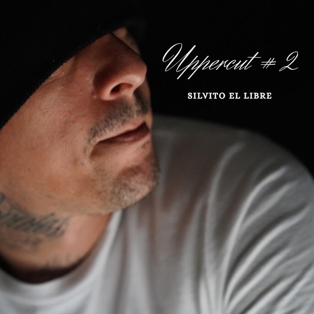 Silvito El Libre - Uppercut #2