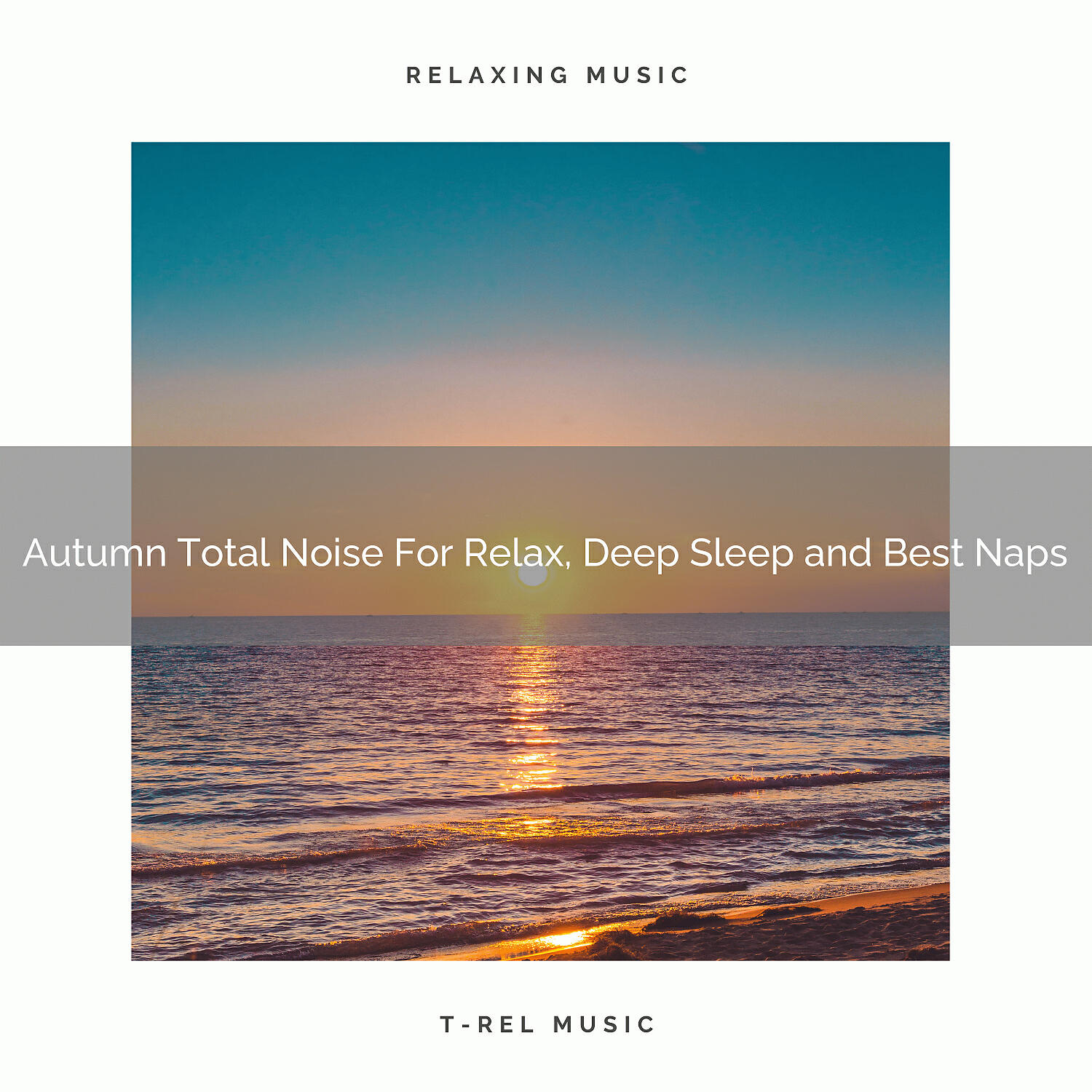 Regain Peace Of Mind - Autumn Total Noise For Relax, Deep Sleep and Best Naps