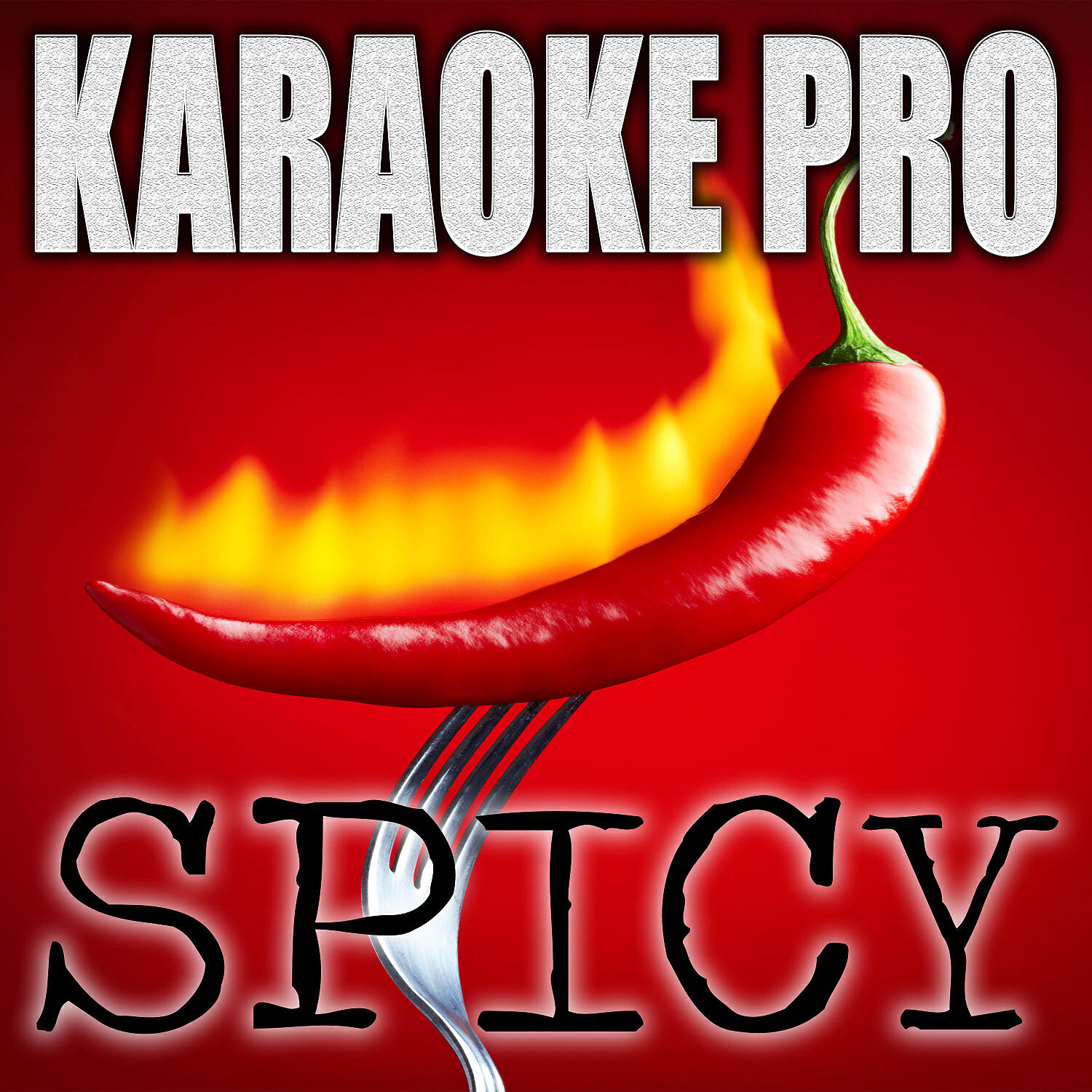 Karaoke Pro - Spicy (Originally Performed by Ty Dolla Sign and Post Malone) (Instrumental Version)