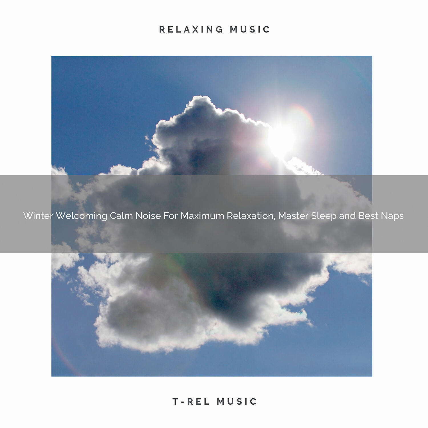 Total Relax - Winter Welcoming Chillout Noise For Maximum Relaxation, Deep Sleep and Sweet Dreams