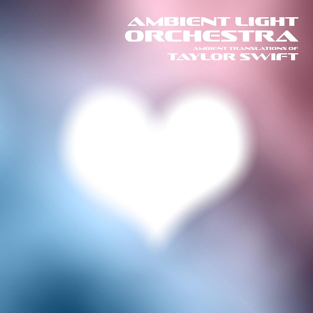 Постер альбома Ambient Translations of Taylor Swift
