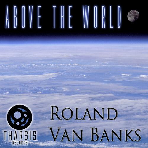 Roland Van Banks - Above the World (Leko Remix)