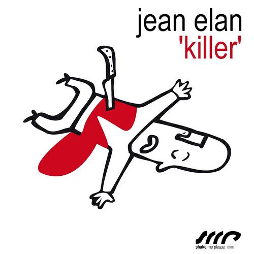 Jean Elan - Killer (Jean Elan Radio Mix)