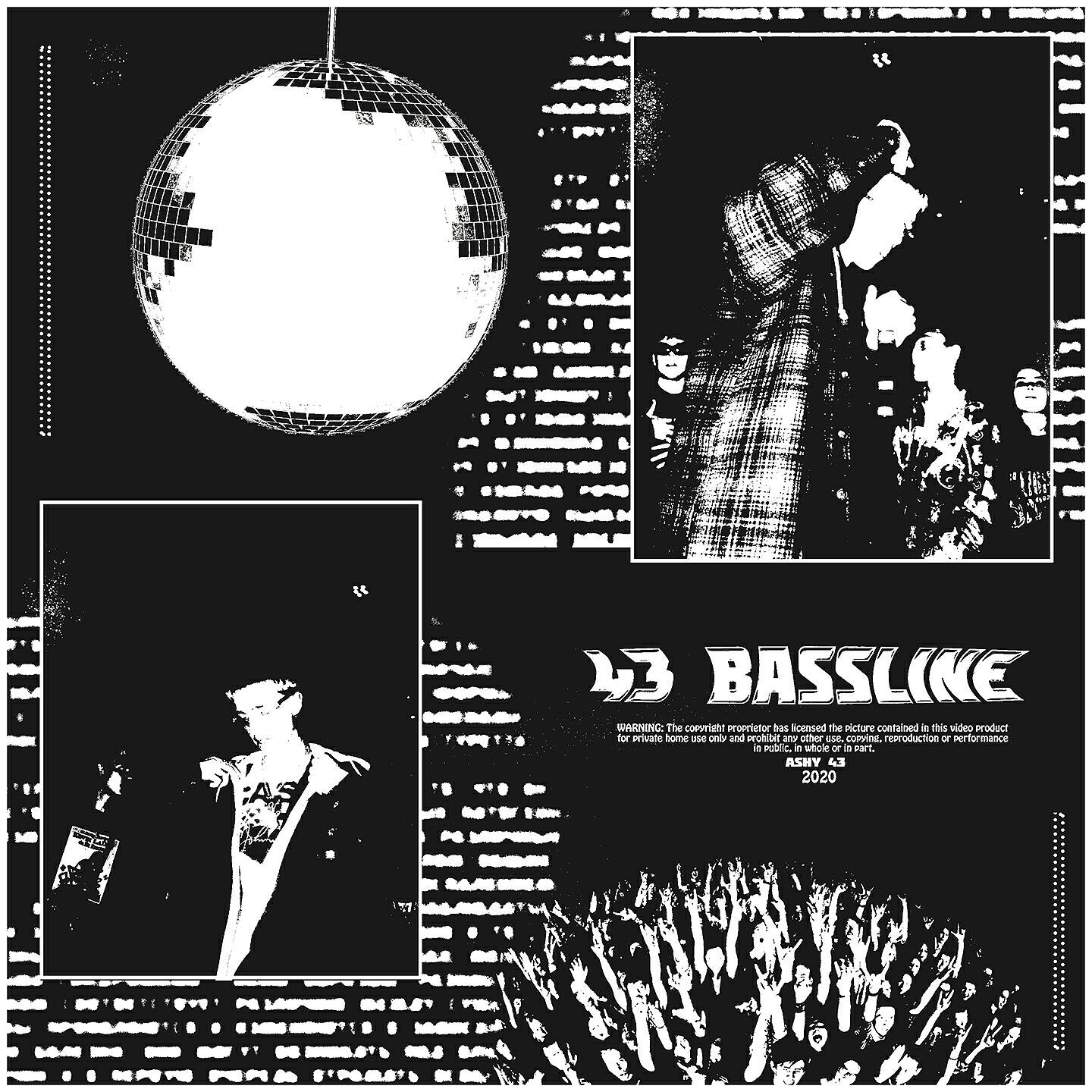 ASHY 43 - 43 Bassline