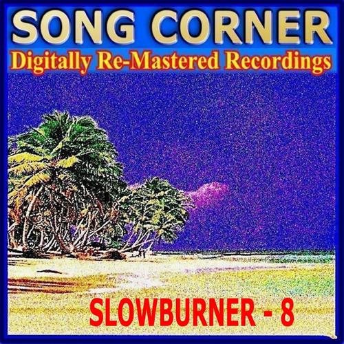 Постер альбома Song Corner - Slowburner - 8