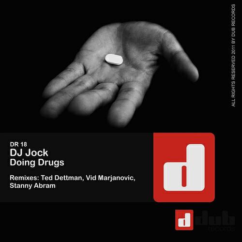 DJ Jock - Doing Drugs (Ted Dettman Remix)