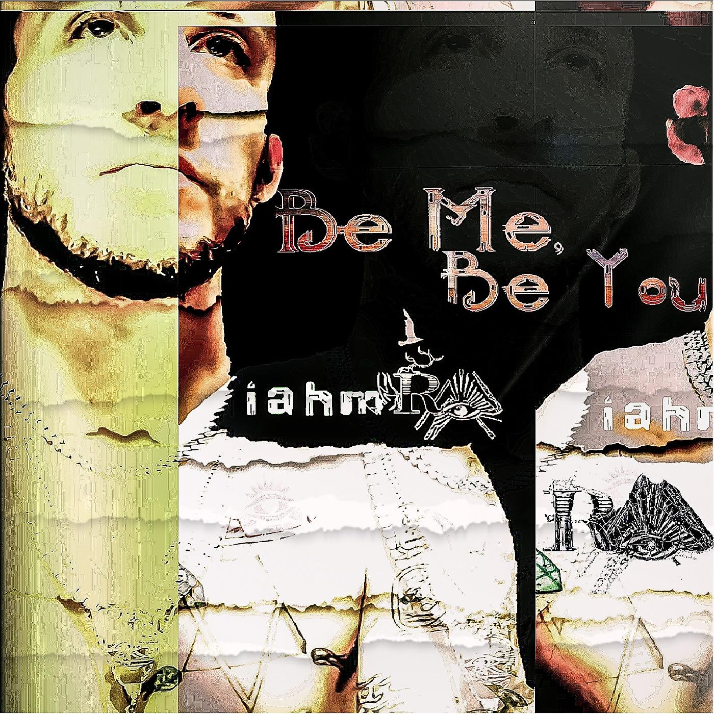 Постер альбома Be Me, Be You