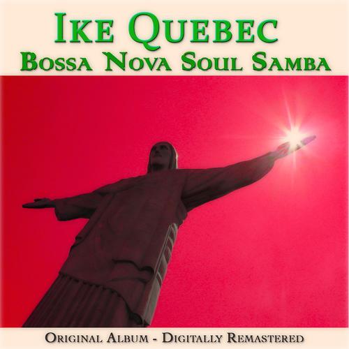 Постер альбома Bossa Nova Soul Samba (Original Album- Remastered)