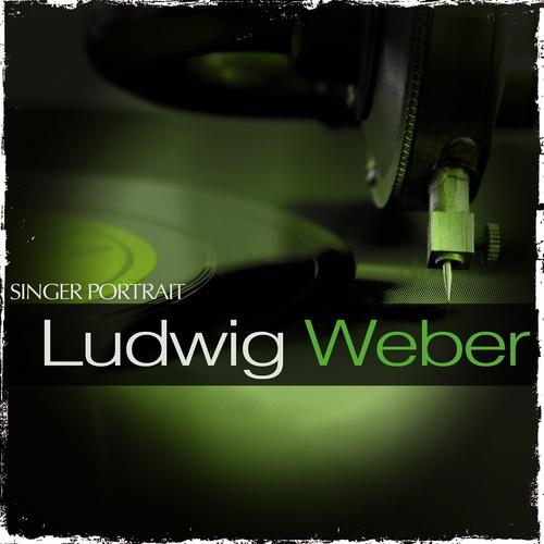 Постер альбома Singer Portrait - Ludwig Weber