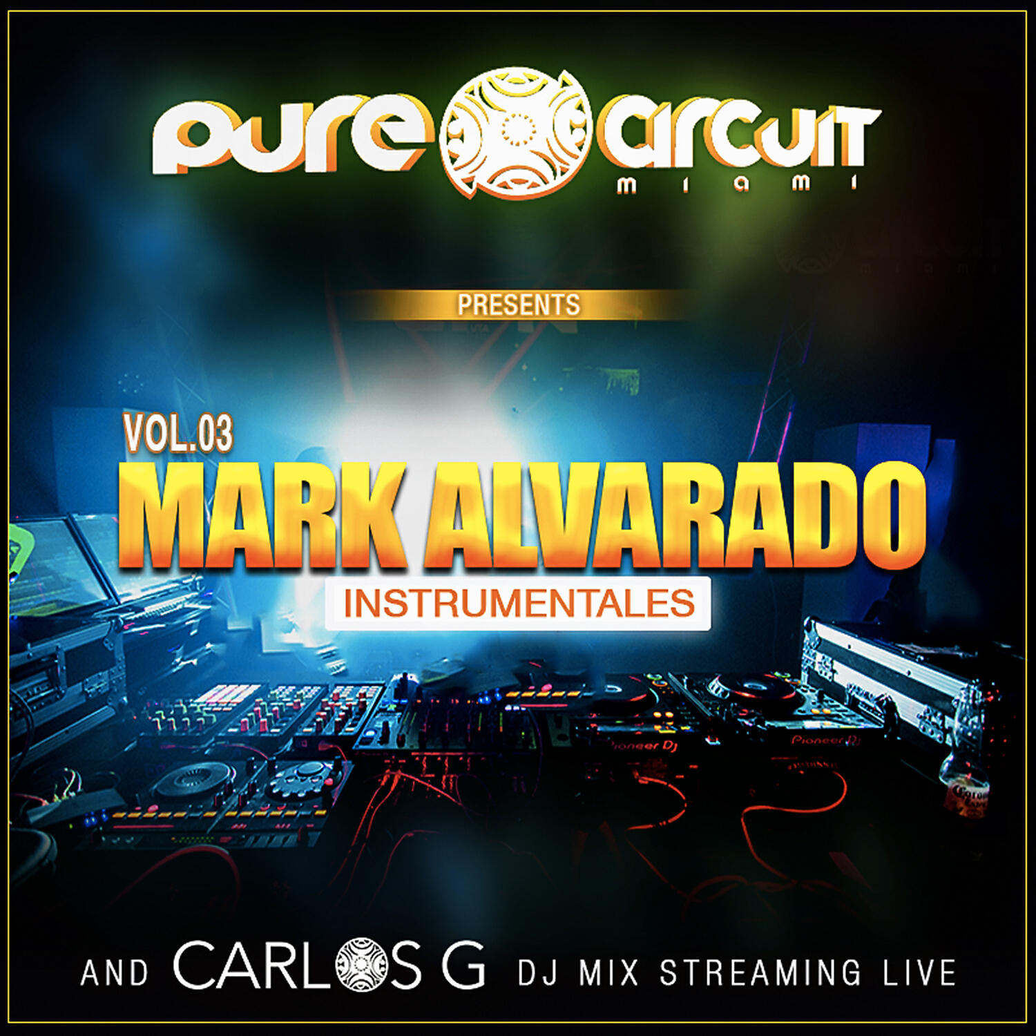 Mark Alvarado - Vol. 3 Mark Alvarado Intrumentales (Carlos G Continuous DJ Mix Streaming Live)