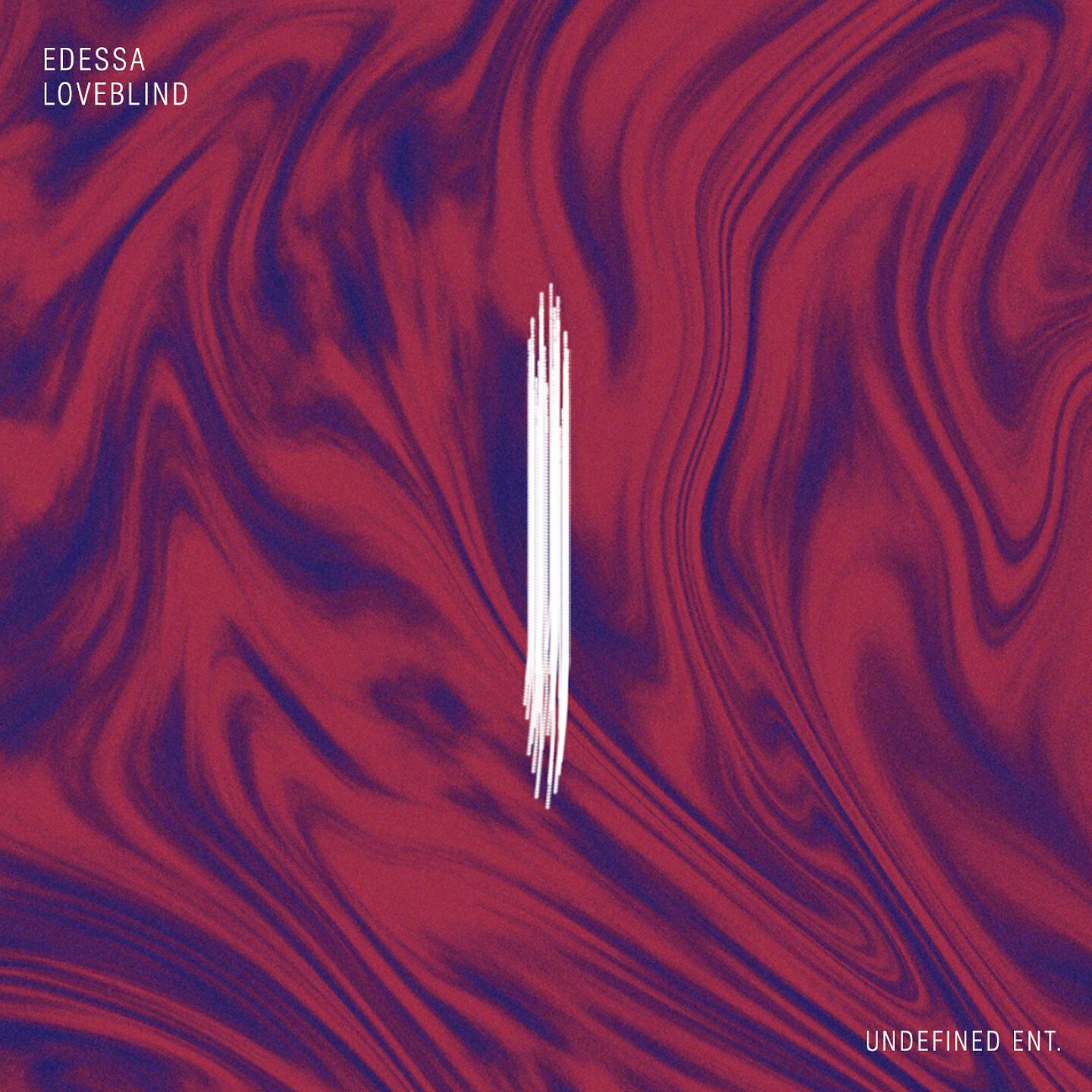Edessa - Loveblind