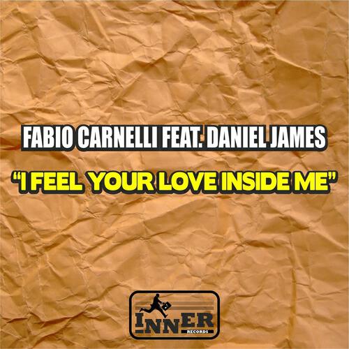 Fabio Carnelli - I Feel Your Love Inside Me (Original Mix)