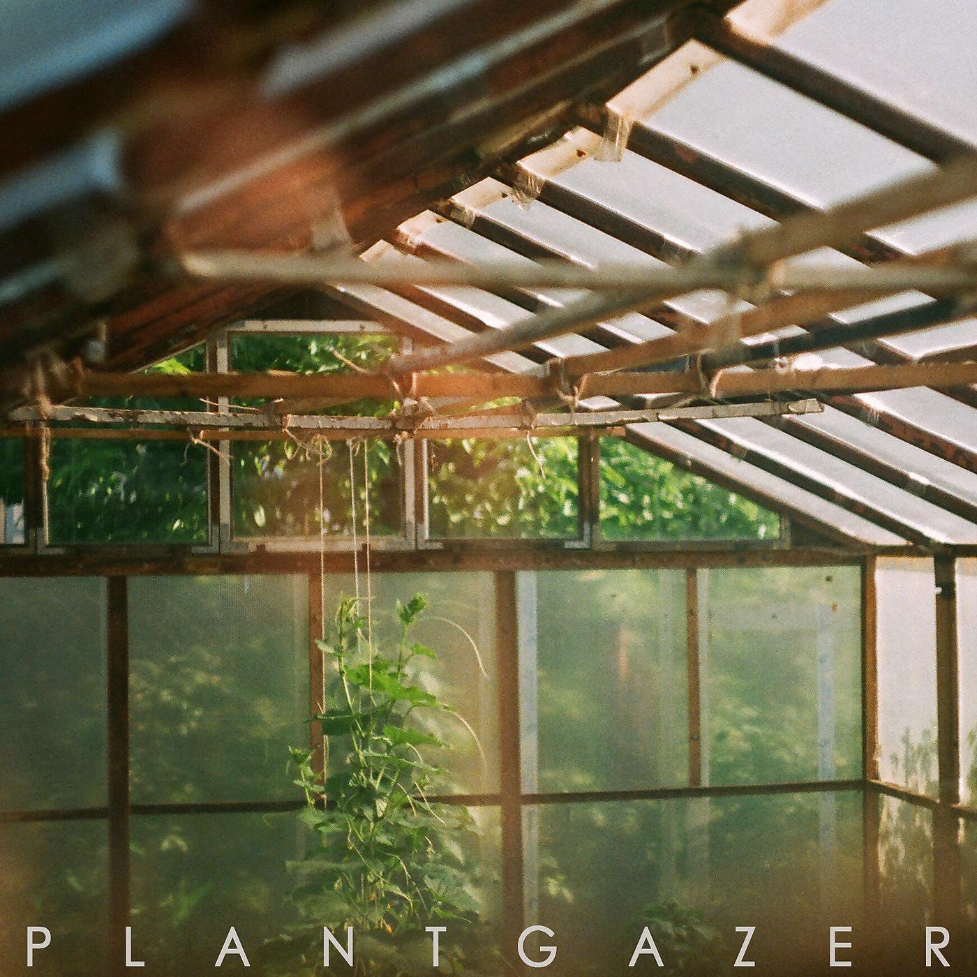 Постер альбома Plantgazer
