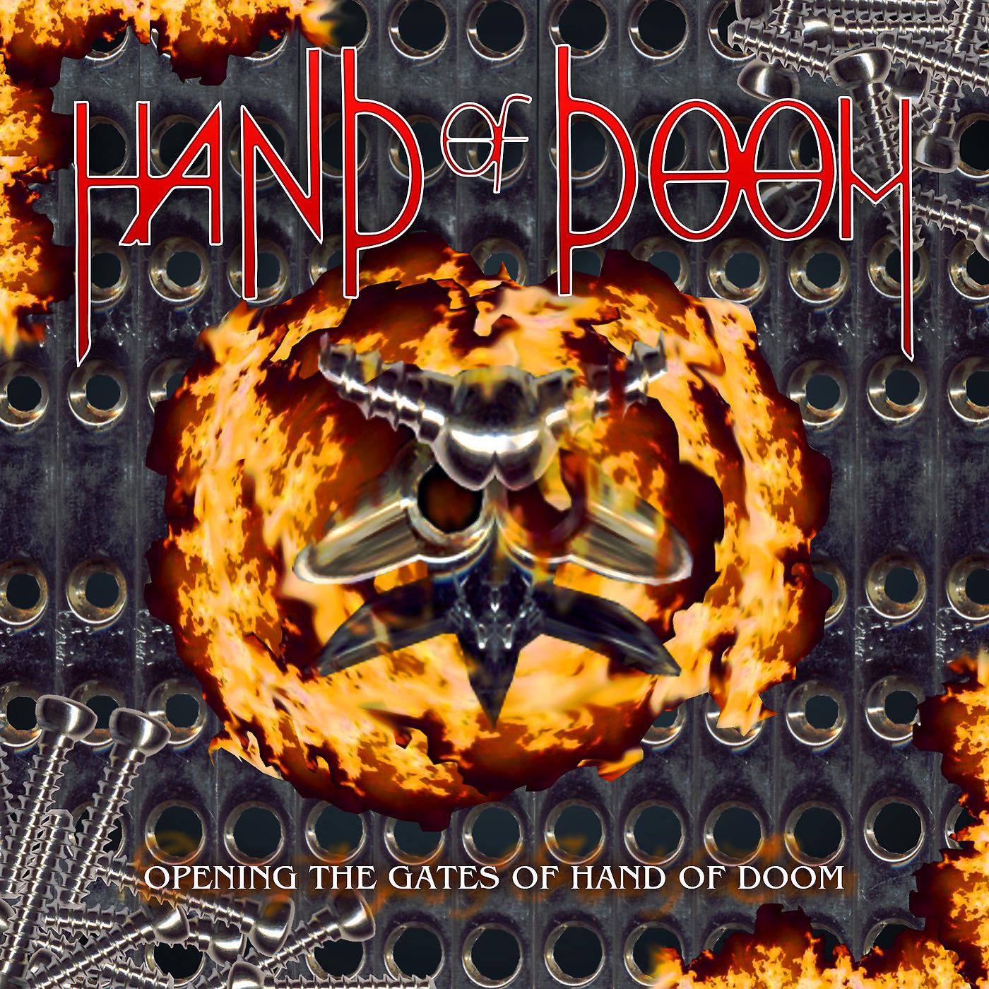 Постер альбома Opening the Gates of Hand of Doom