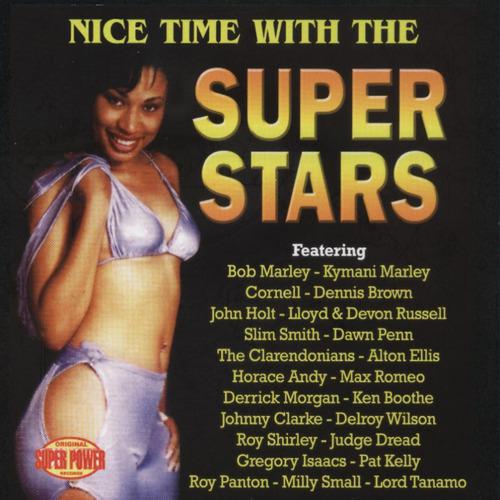 Постер альбома Nice Time With The Super Stars