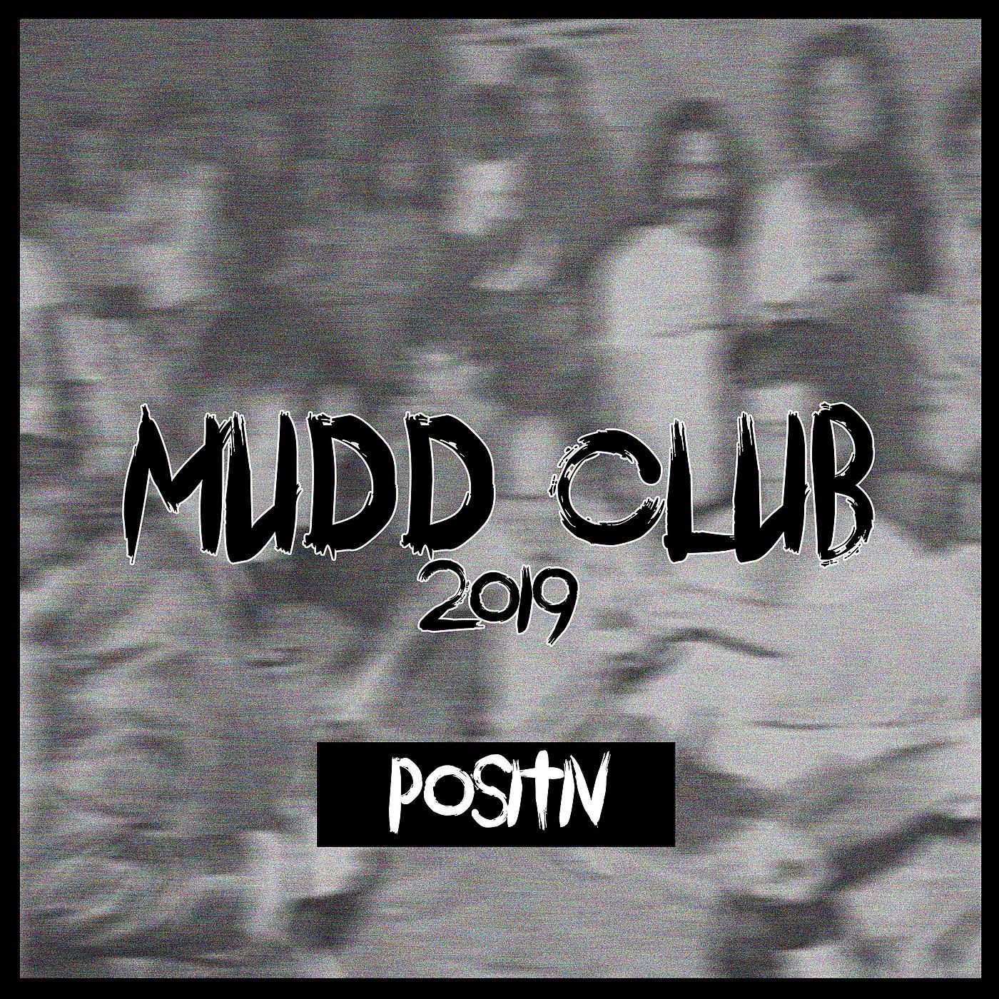 Постер альбома Mudd Club 2019