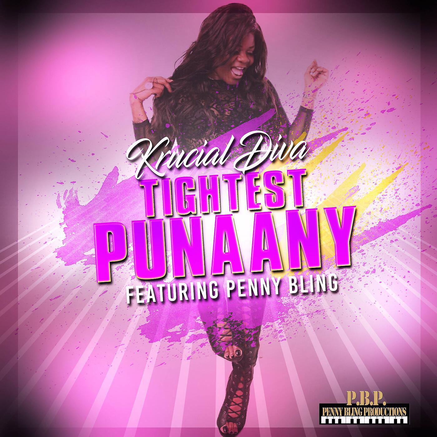 Krucial Diva - Tightest Punaany (feat. Penny Bling)