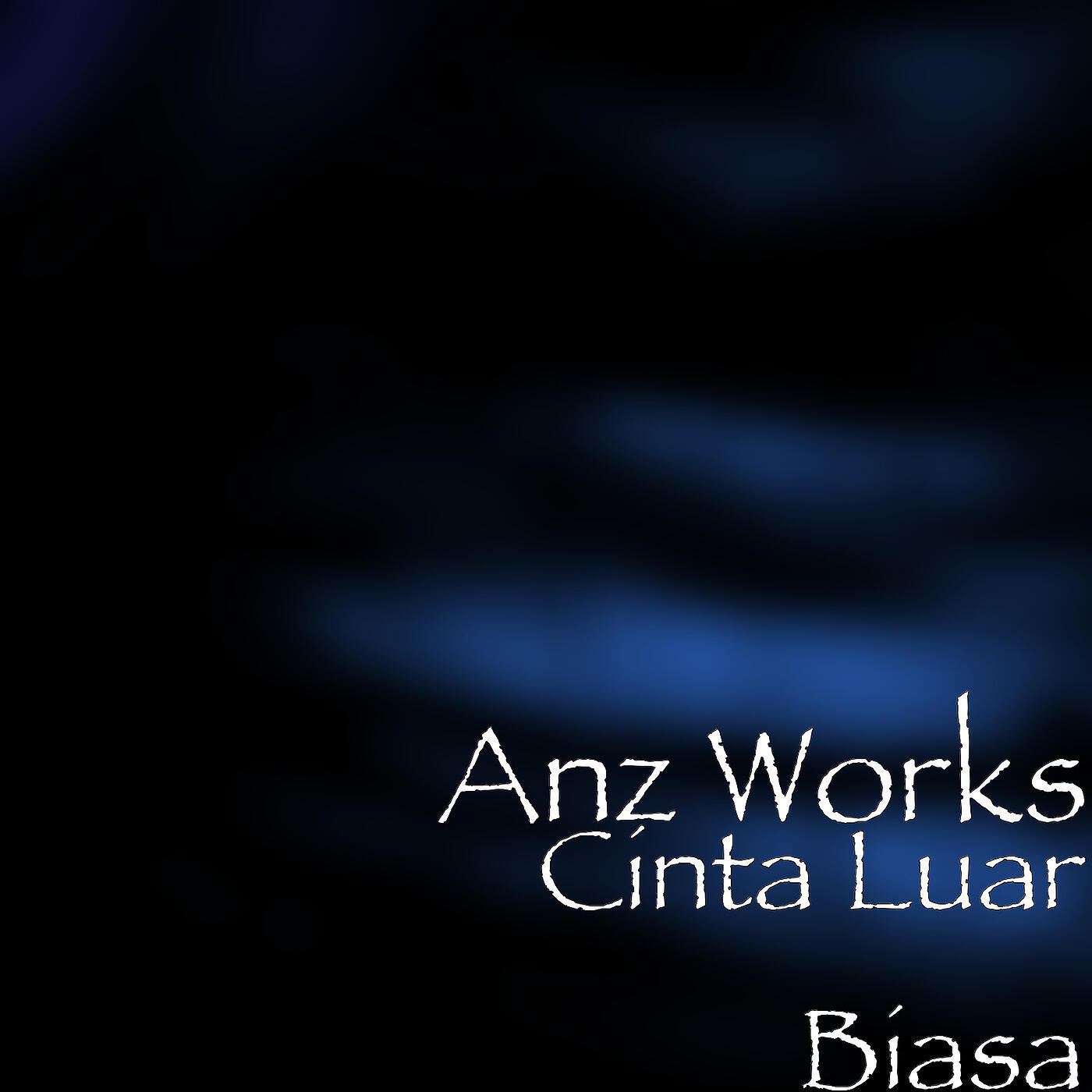 Anz Works - Cinta Luar Biasa