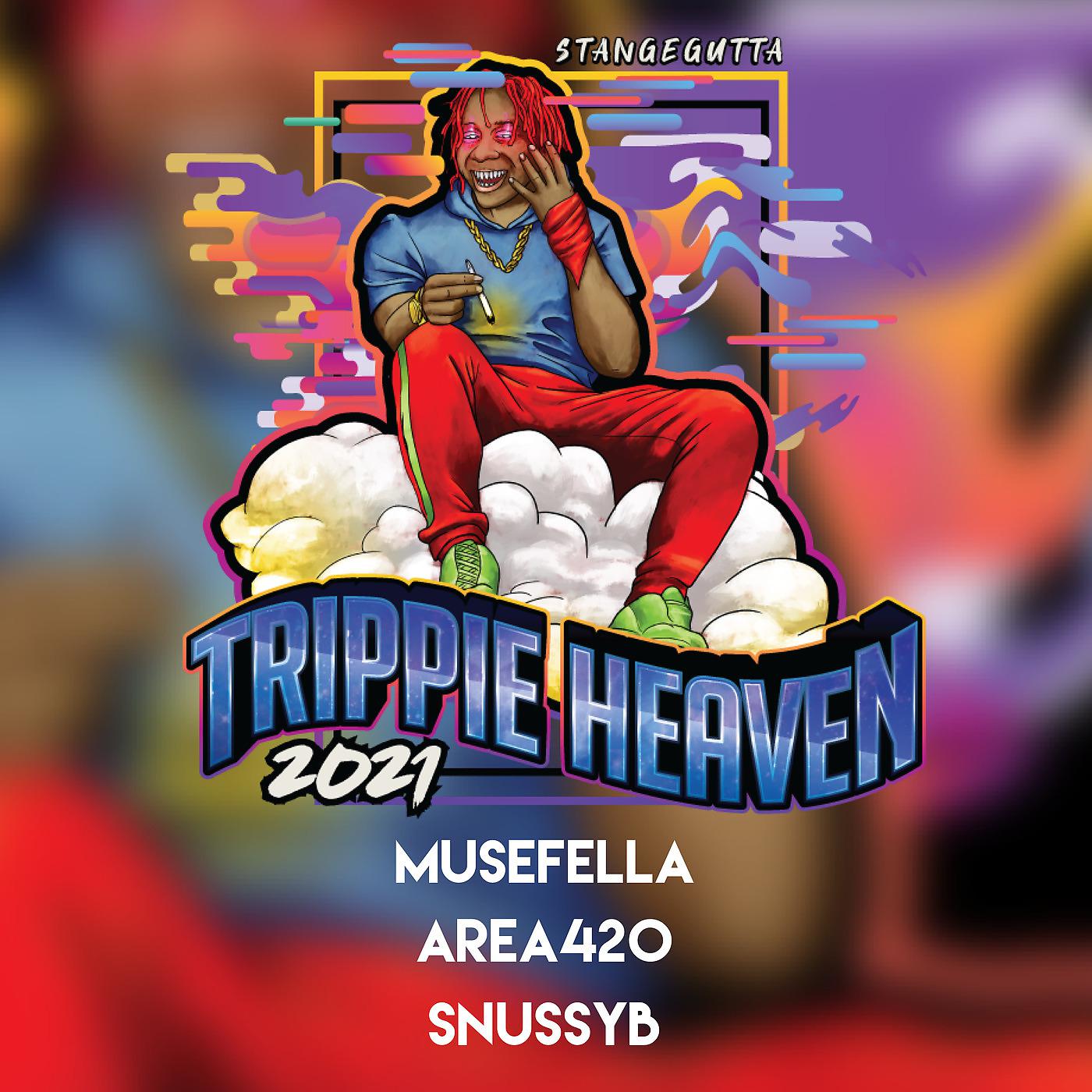 Постер альбома Trippie Heaven 2021 (Stangegutta)