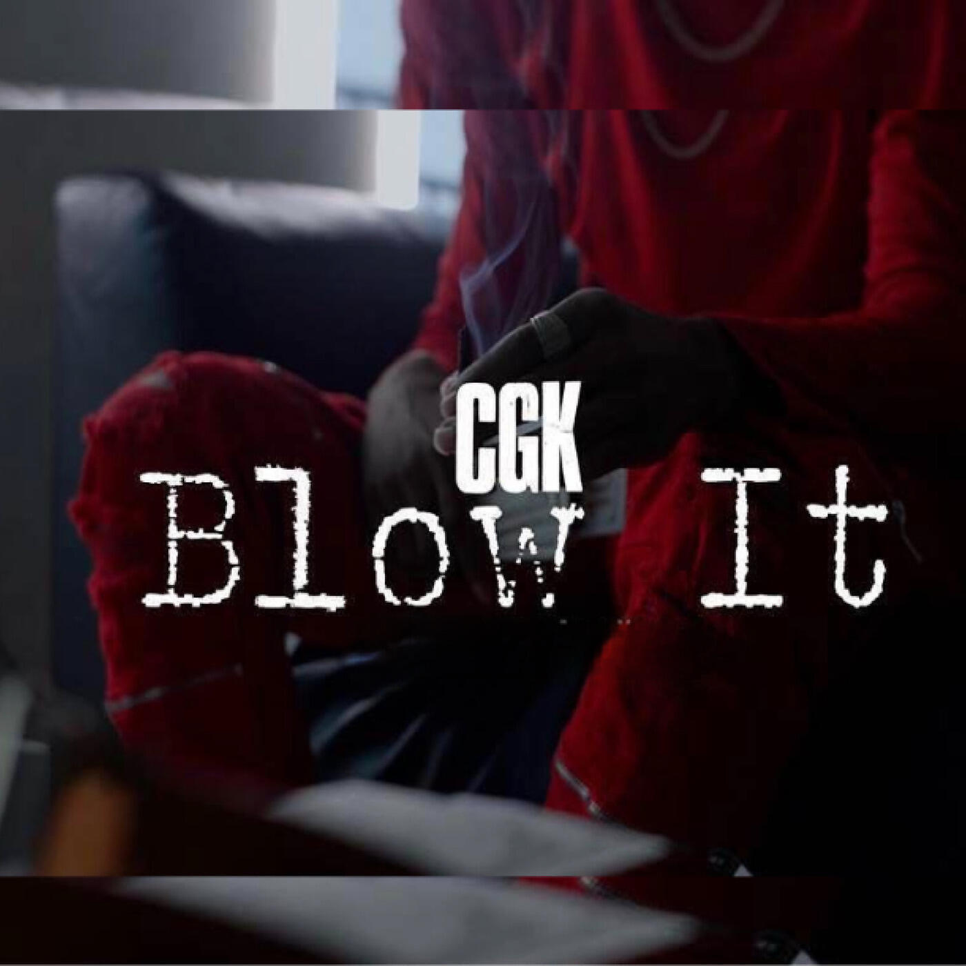 CGK - Blow It