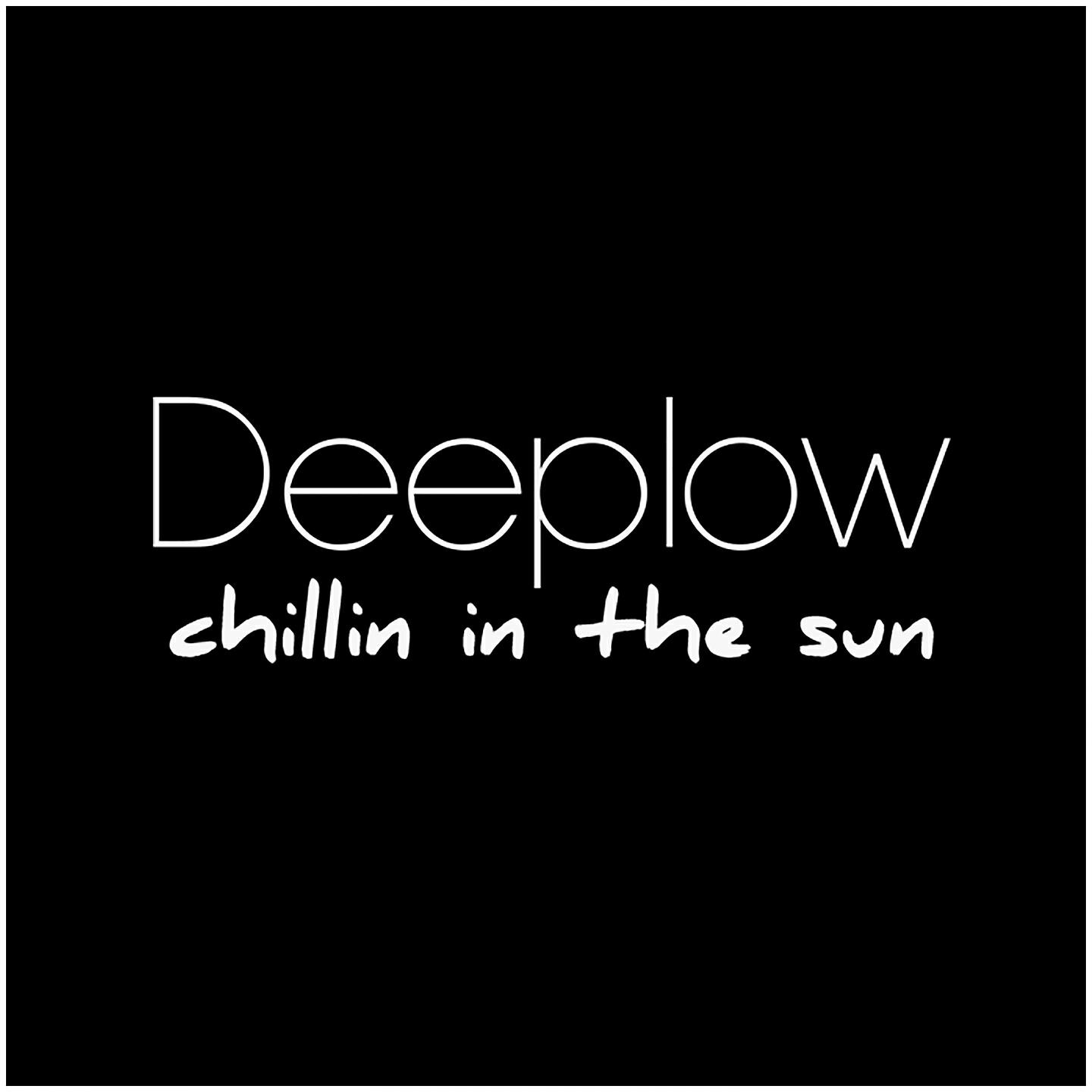 Deeplow - Chillin in the Sun (Luke Smash Remix Edit)
