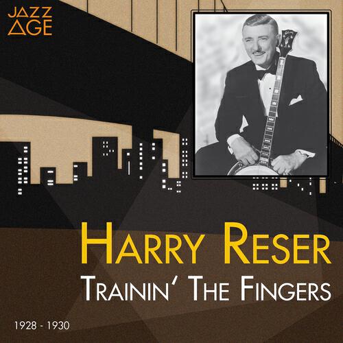 Harry Reser - The Prune Song (No Matter How Young a Prune May Be It's Always Full of Wrinkles)