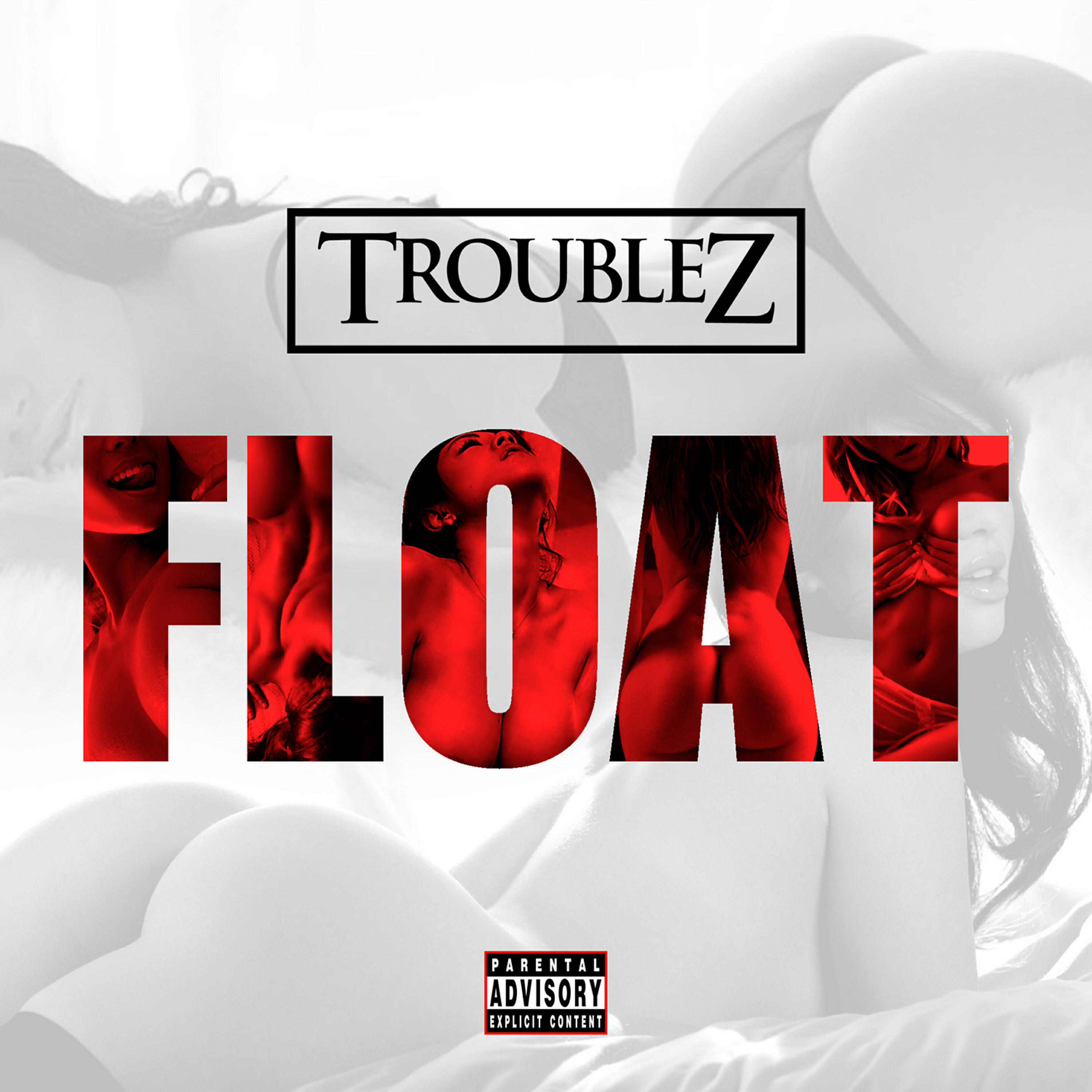 Troublez - Float
