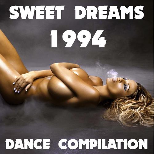 Постер альбома Sweet Dreams 1994 Dance Compilation