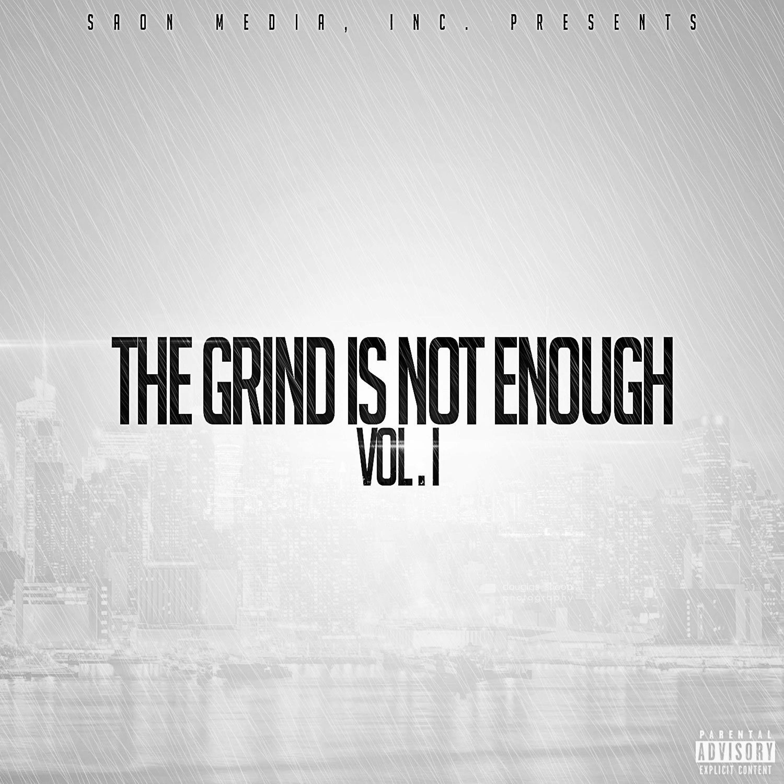 Постер альбома The Grind Is Not Enough, Vol. 1