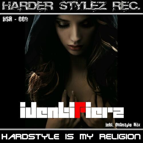 Identifierz - Hardstyle Is My Religion (Dubstyle Mix)