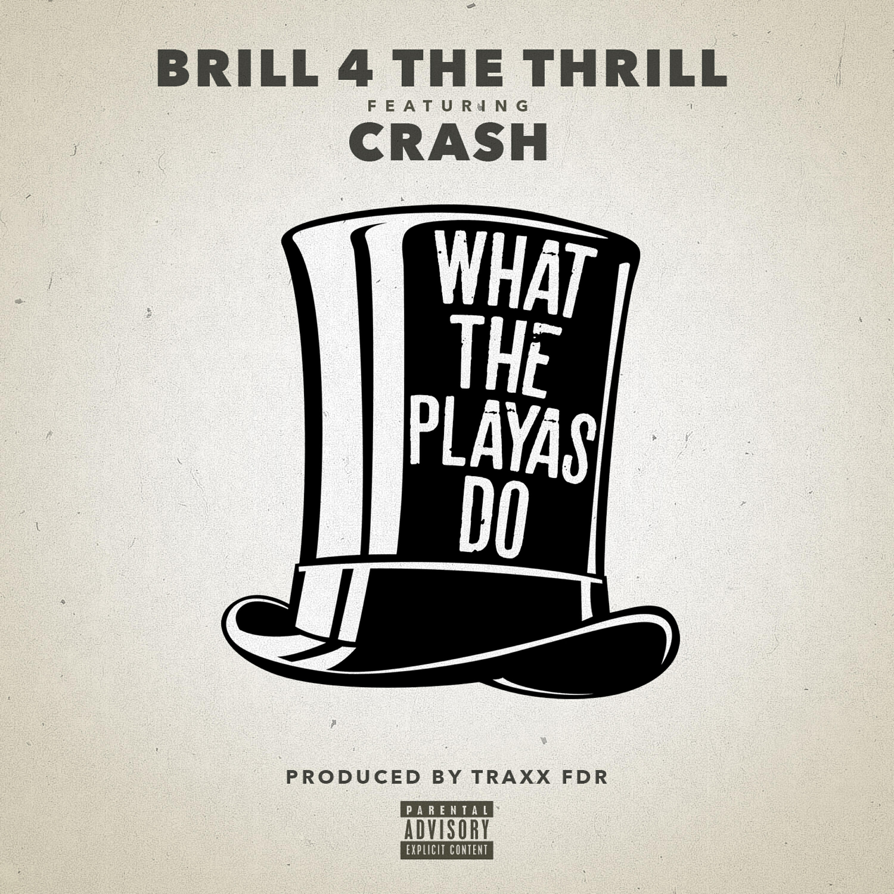 Crash - What the Playas Do (feat. Crash)