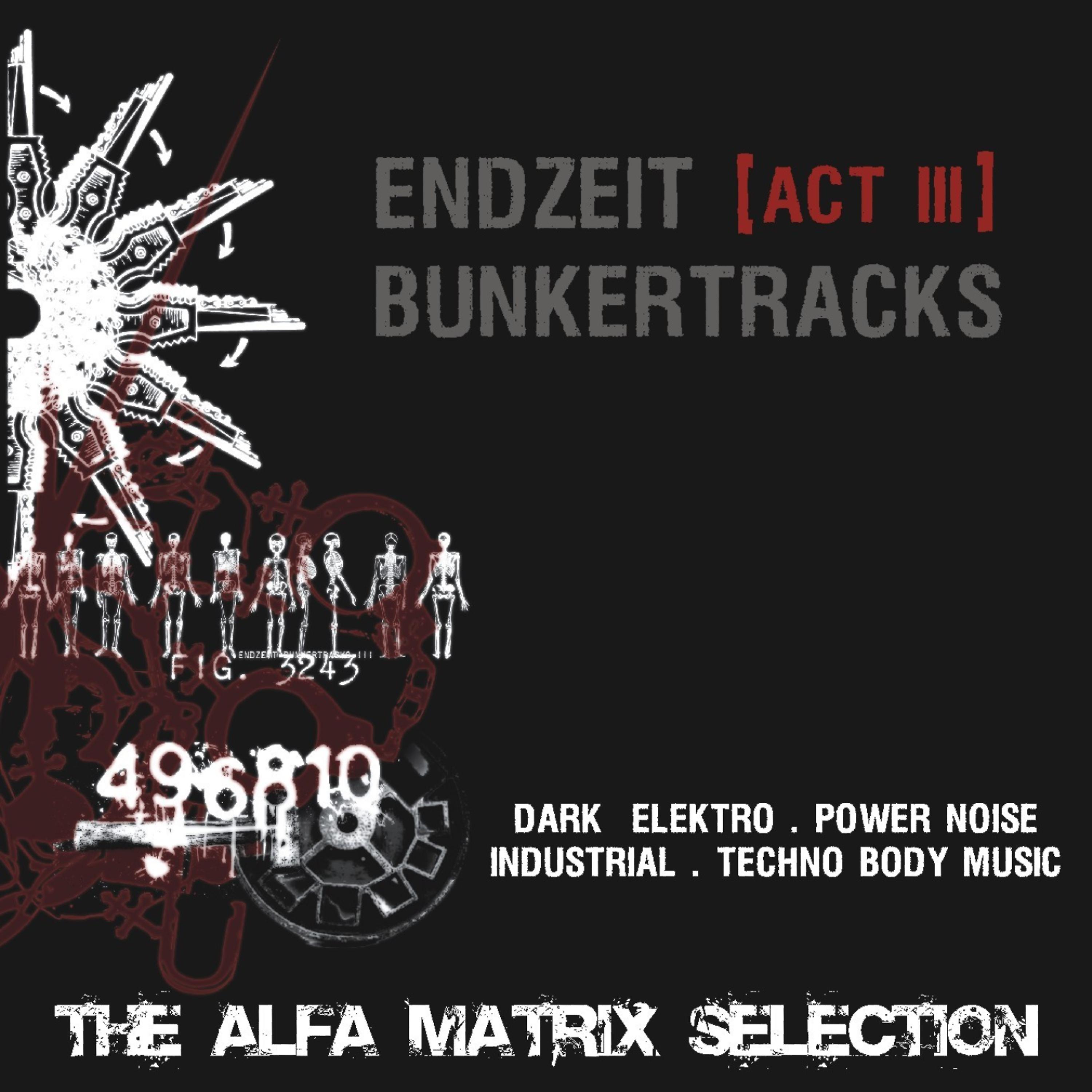 Постер альбома Endzeit Bunkertracks - Act III: The Alfa Matrix Selection