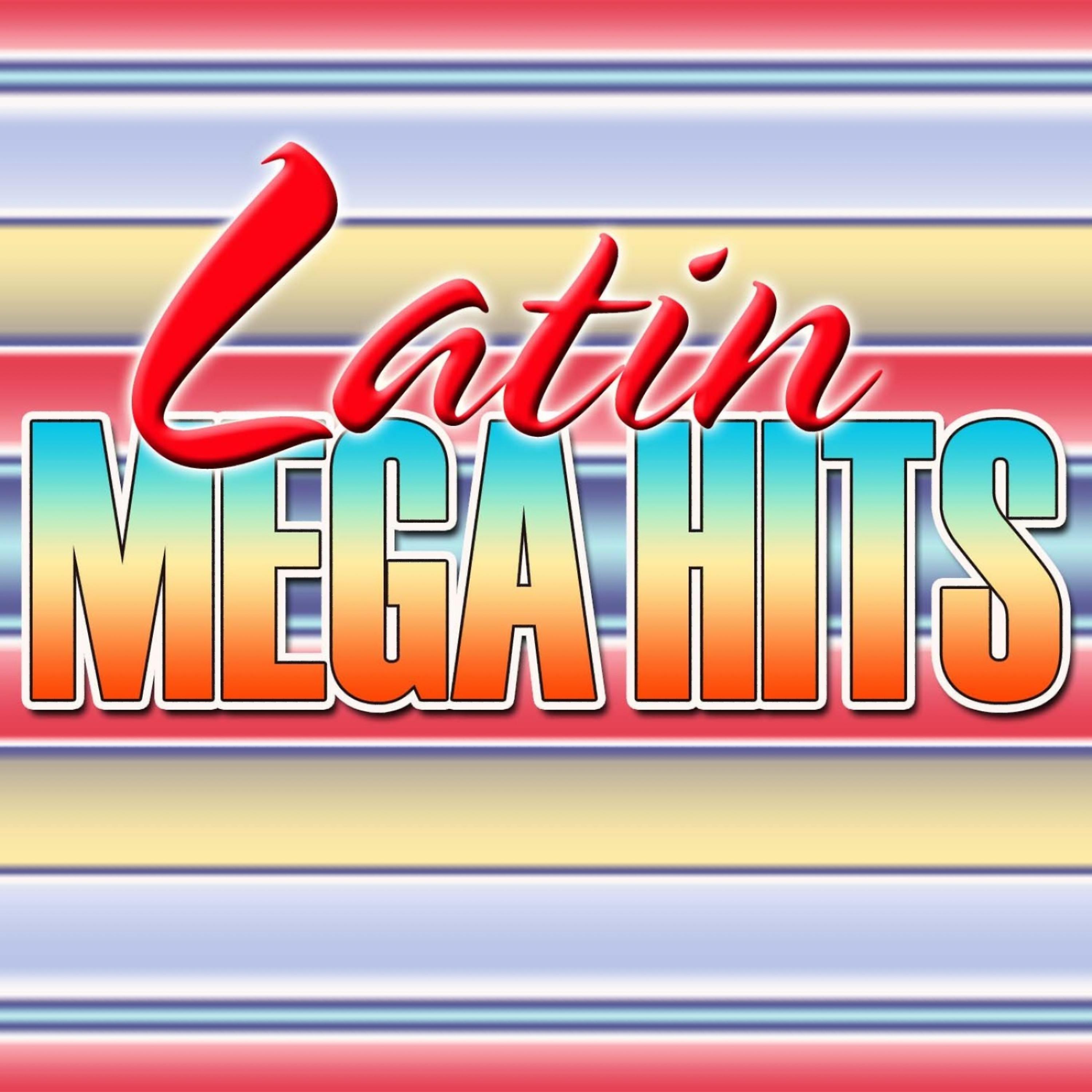 Постер альбома Latin Mega Hits