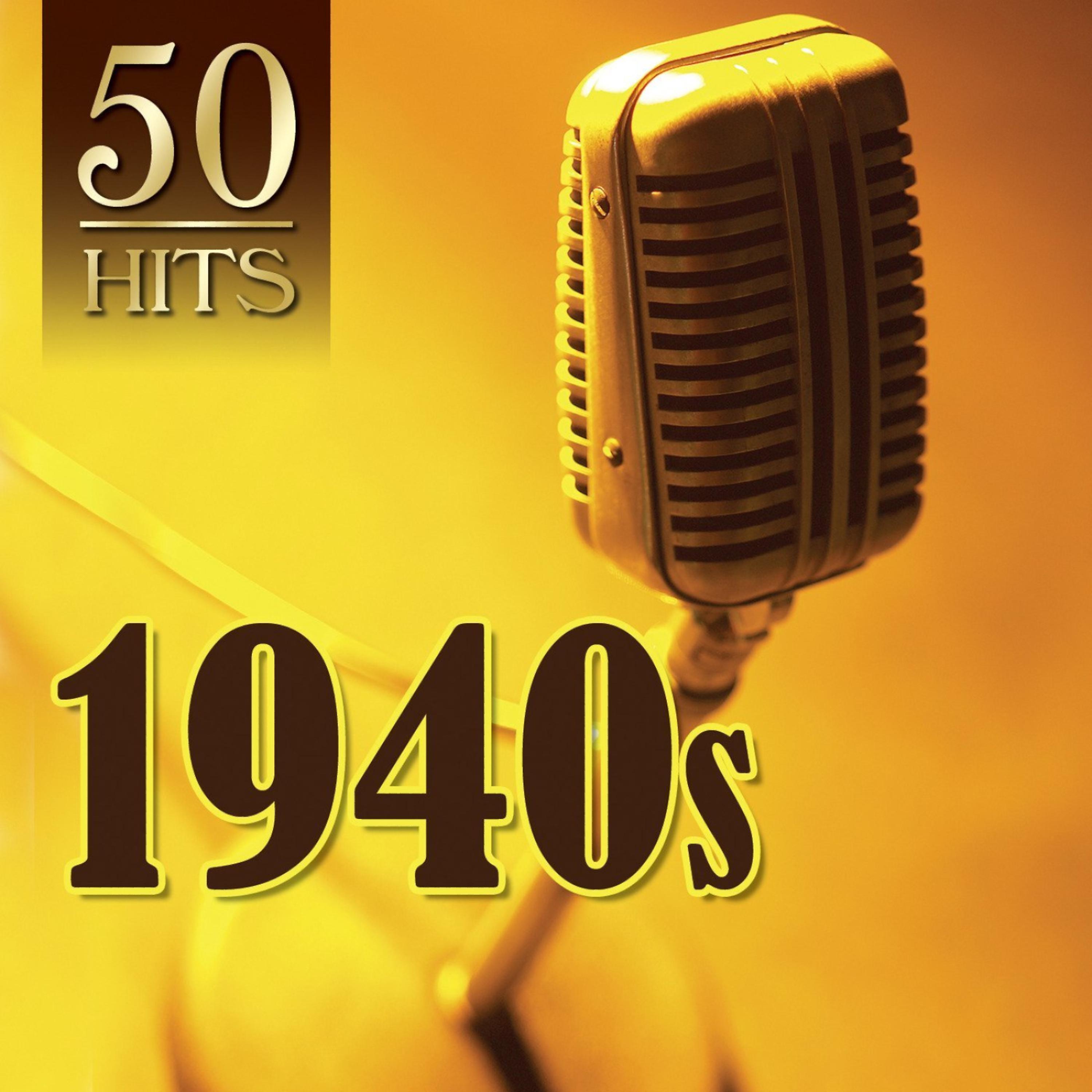 Постер альбома 50 Hits: 1940s