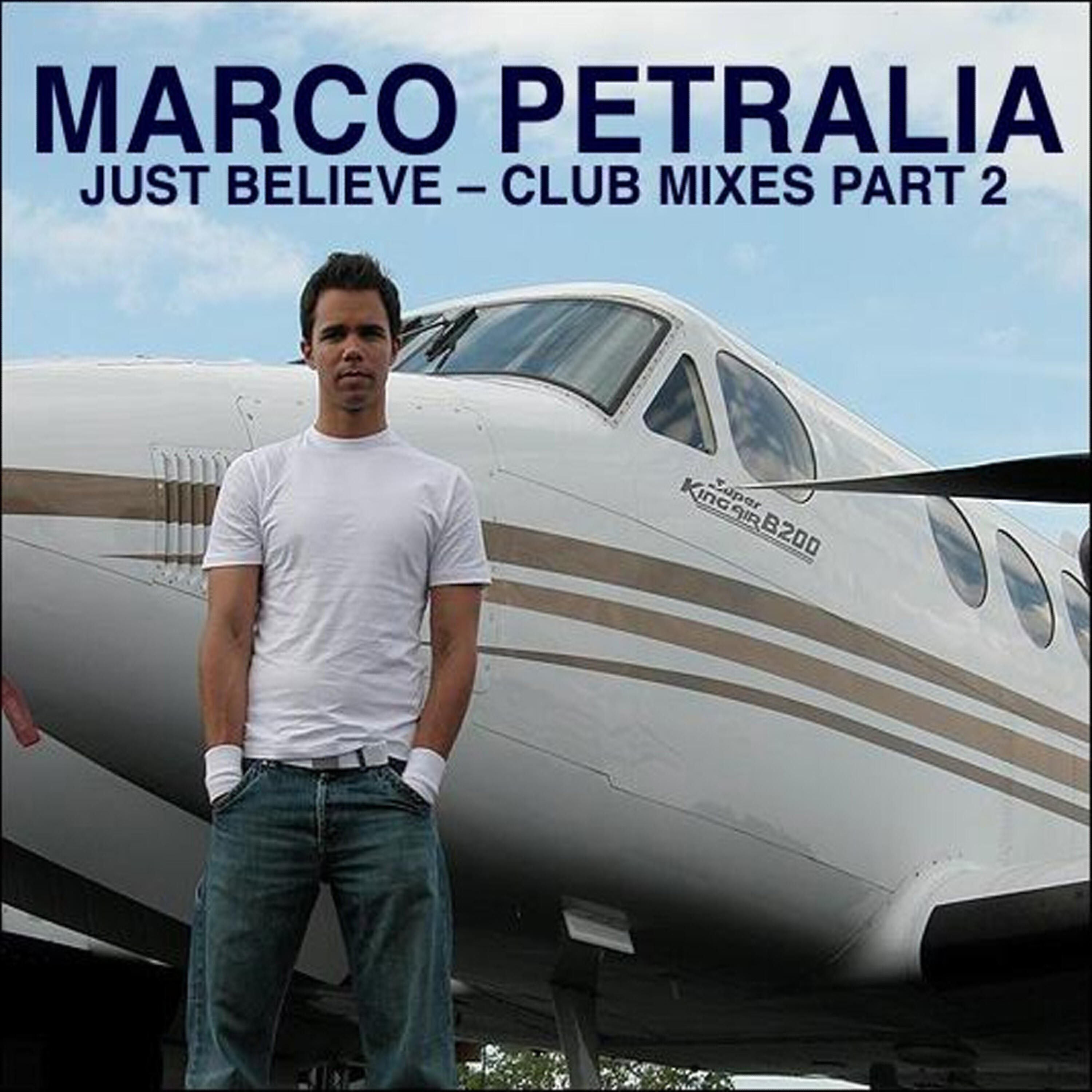 Marco Petralia - Just Believe (Arnaud D Remix)