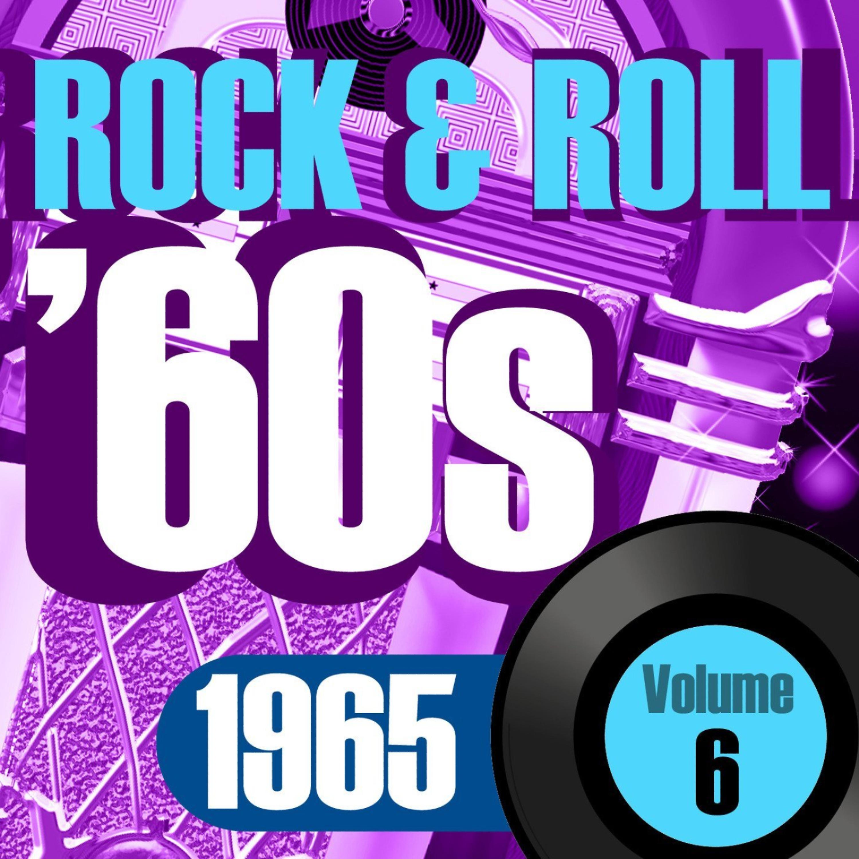 Постер альбома Rock & Roll 60s -1965 Vol.6