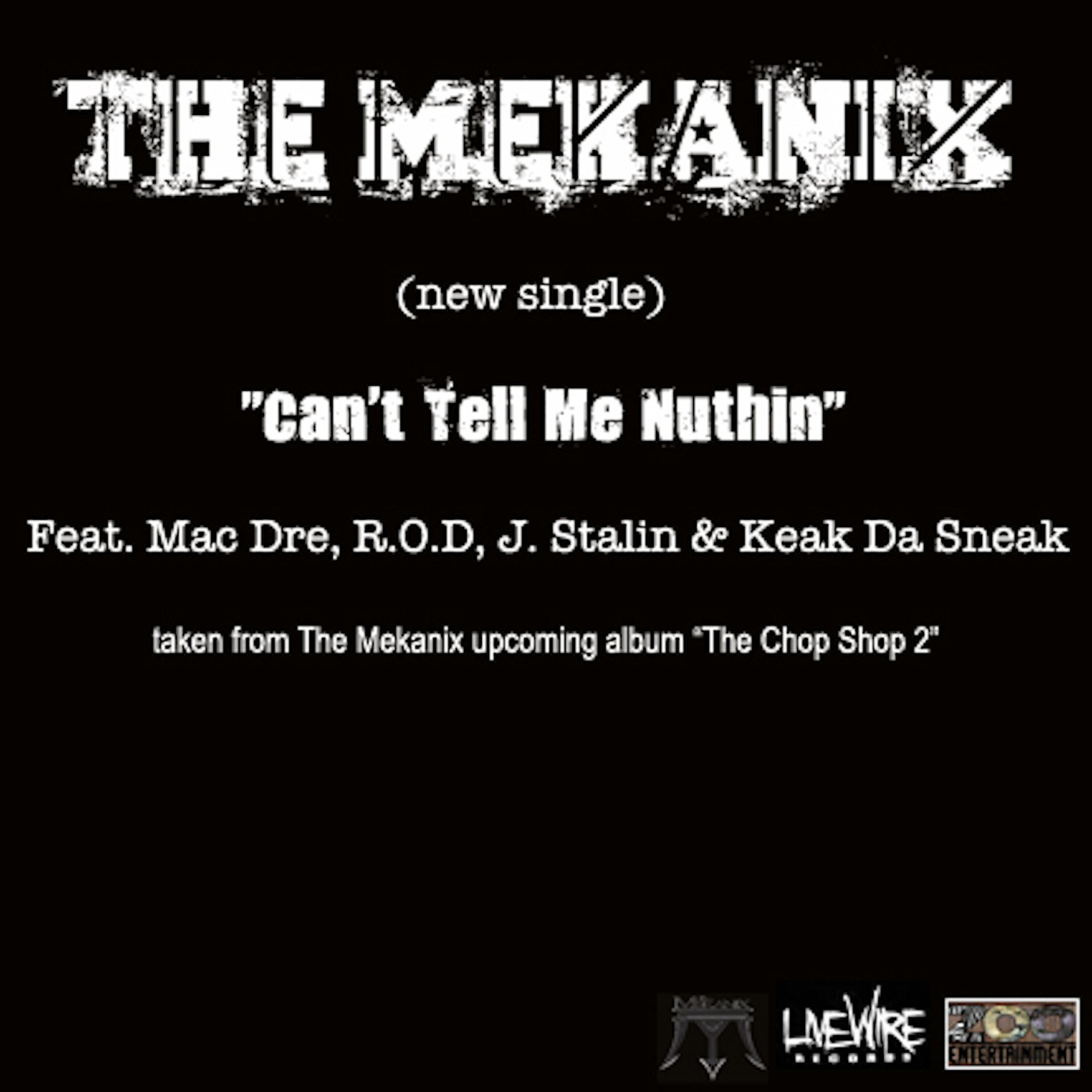 Mac Dre - Can't Tell Me Nuthin (feat. Mac Dre, R.O.D., J. Stalin & Keak Da Sneak) (Street Version)