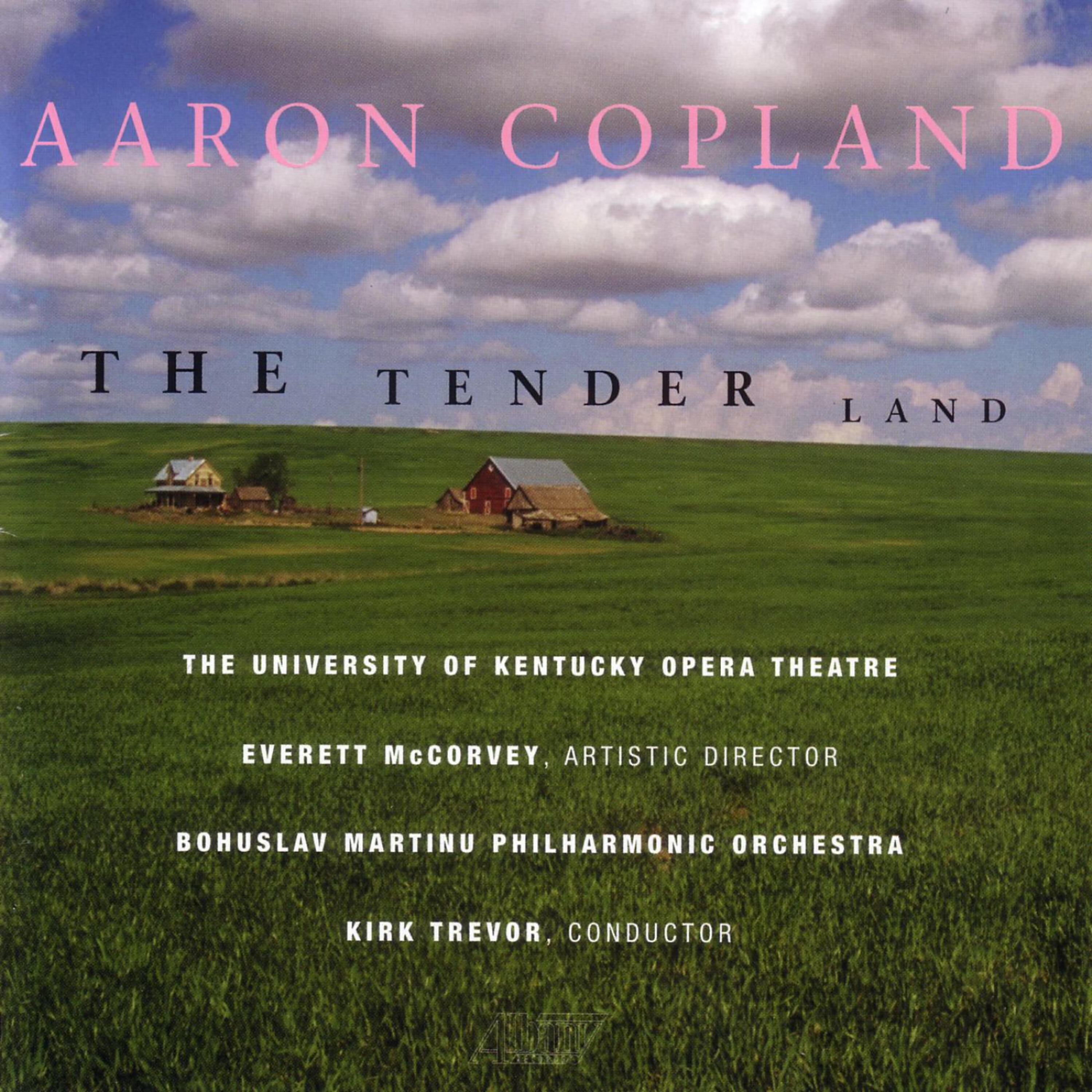 Bohuslav Martinu Philharmonic - The Tender Land: Grandpa Moss: I need a couple of men