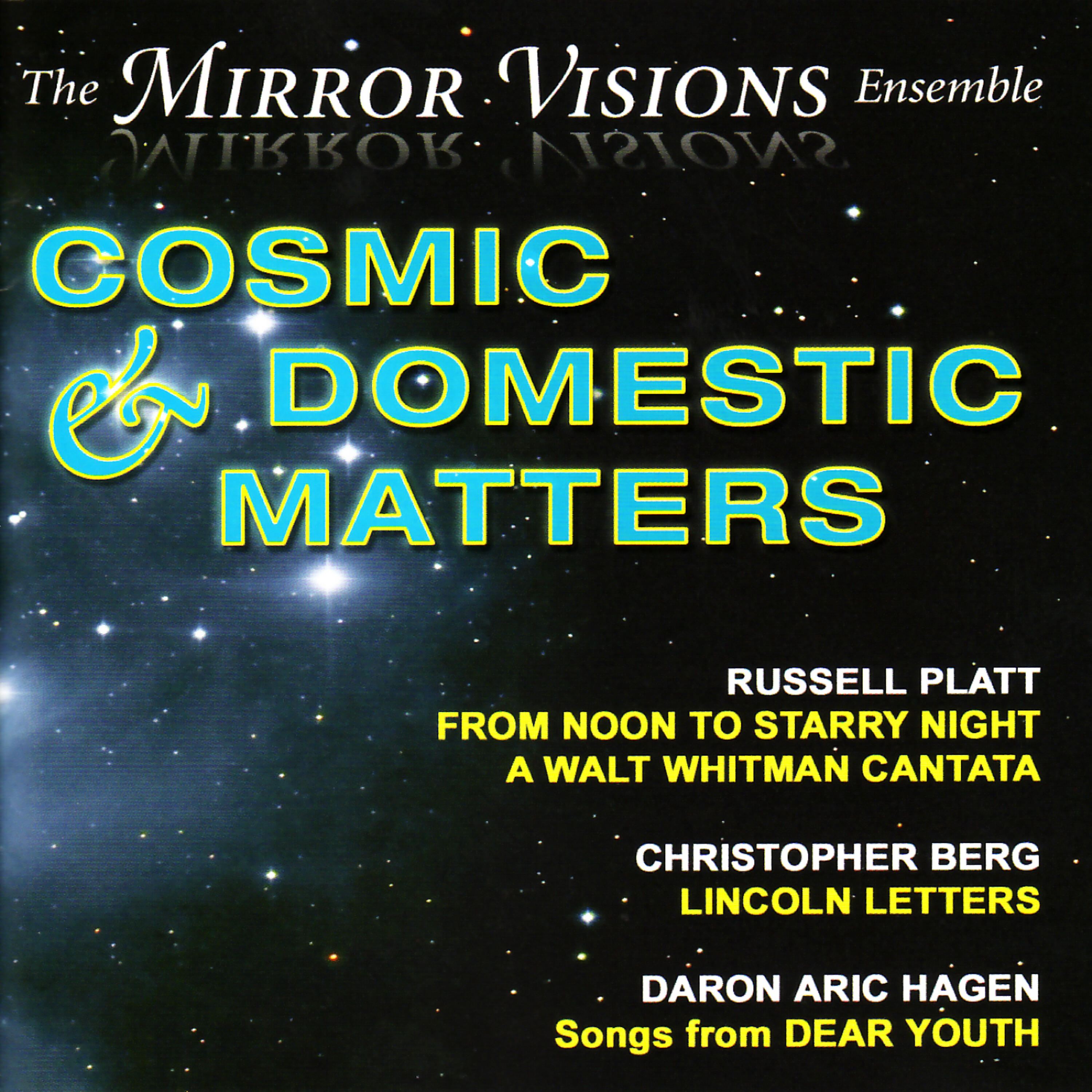 Mirror Visions Ensemble - From Moon to Starry Night: A Walt Whitman Cantata: The Dying Veteran